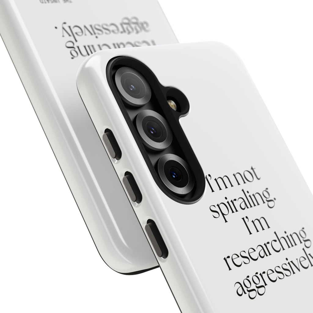 I’m not spiraling. I’m researching aggressively - Tough Phone Case - For Overthinkers