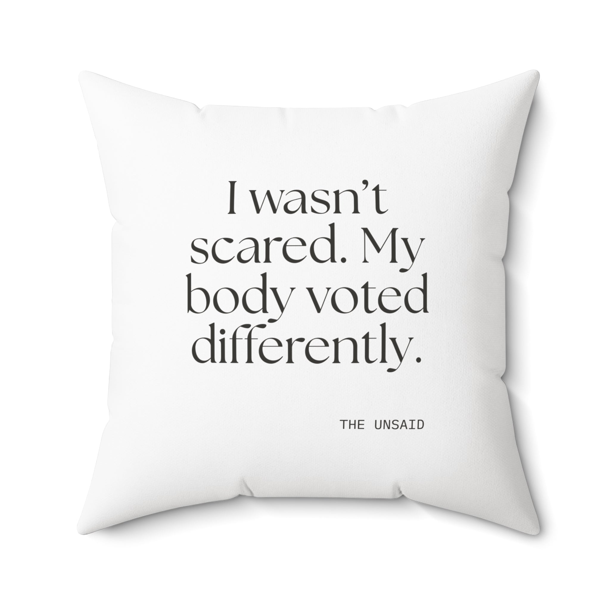 I wasn’t scared. My body voted differently - Throw Pillow - For Quiet Minds
