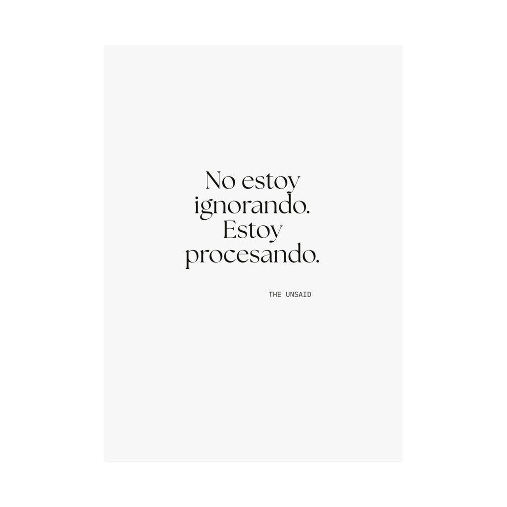 No estoy ignorando. Estoy procesando - Poster - En Español