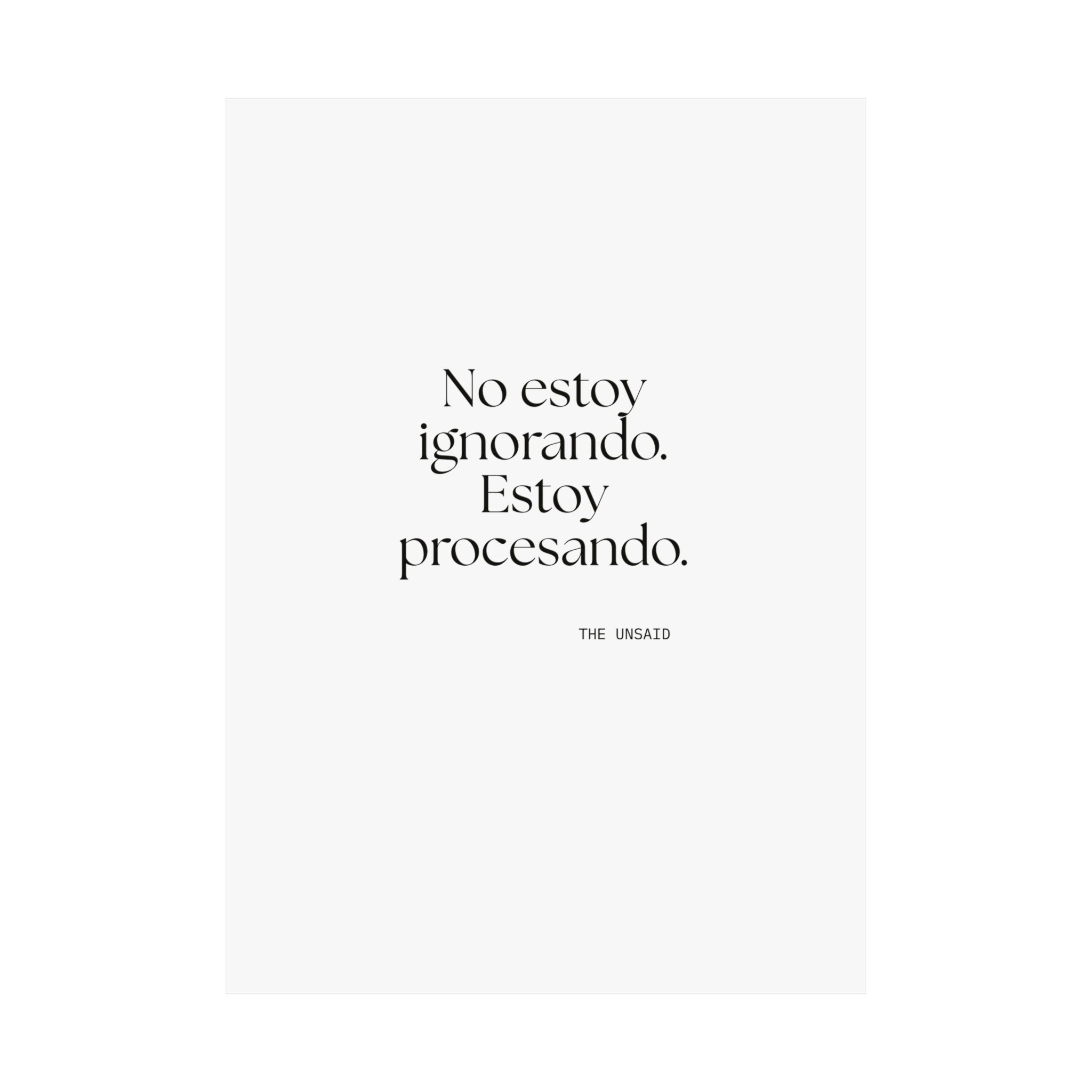 No estoy ignorando. Estoy procesando - Poster - En Español