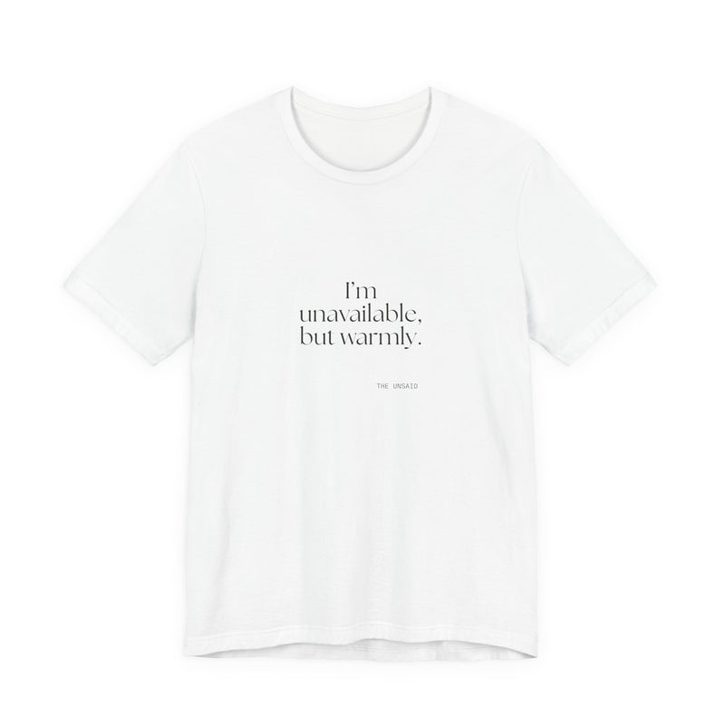 Shirt — I’m unavailable, but warmly.