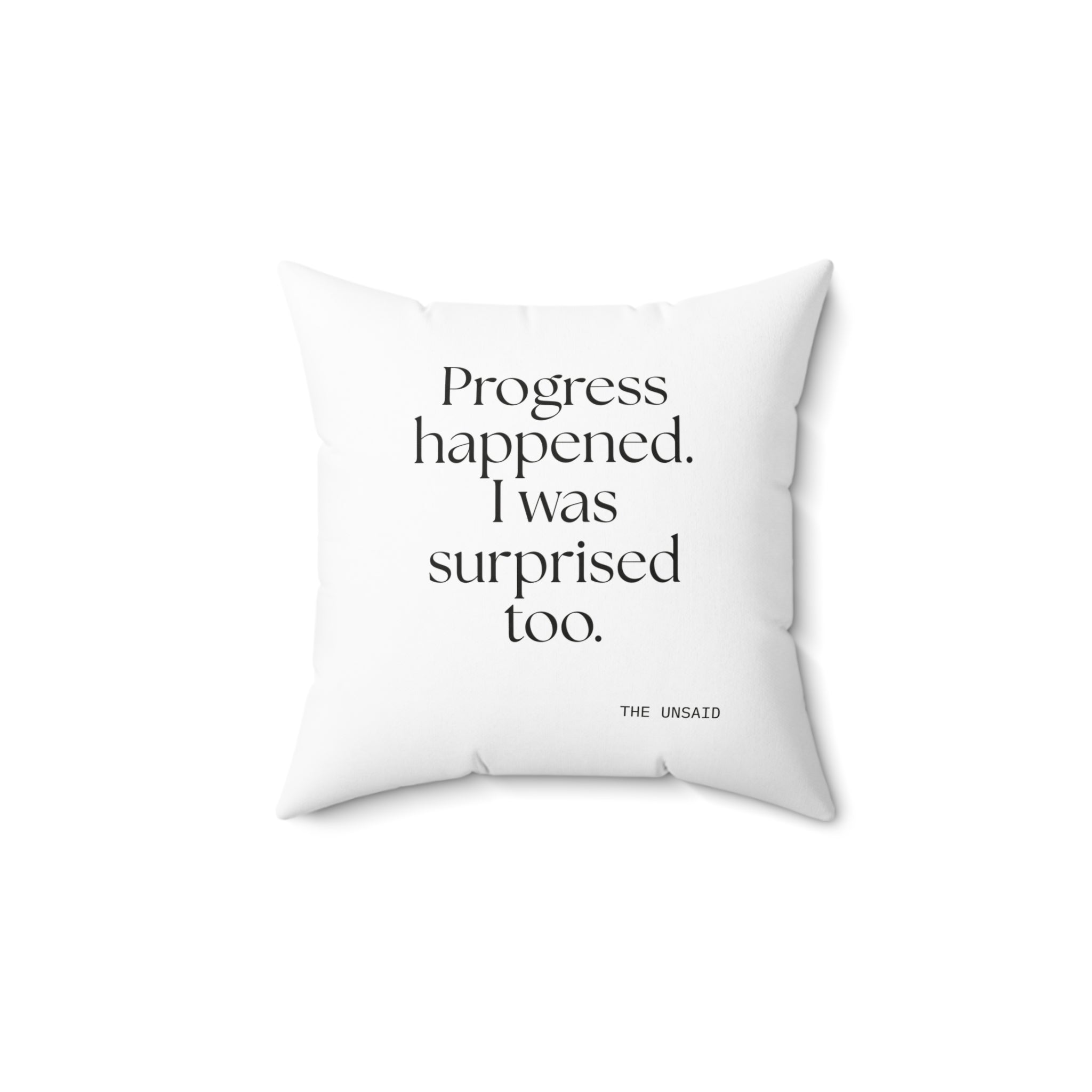 Progress happened. I was surprised too - Throw Pillow - Dry Humor
