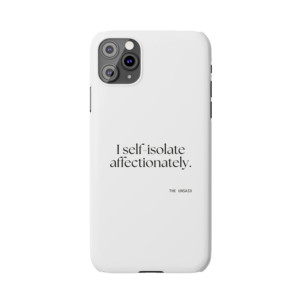 I self-isolate affectionately - Phone Case - For Introverts