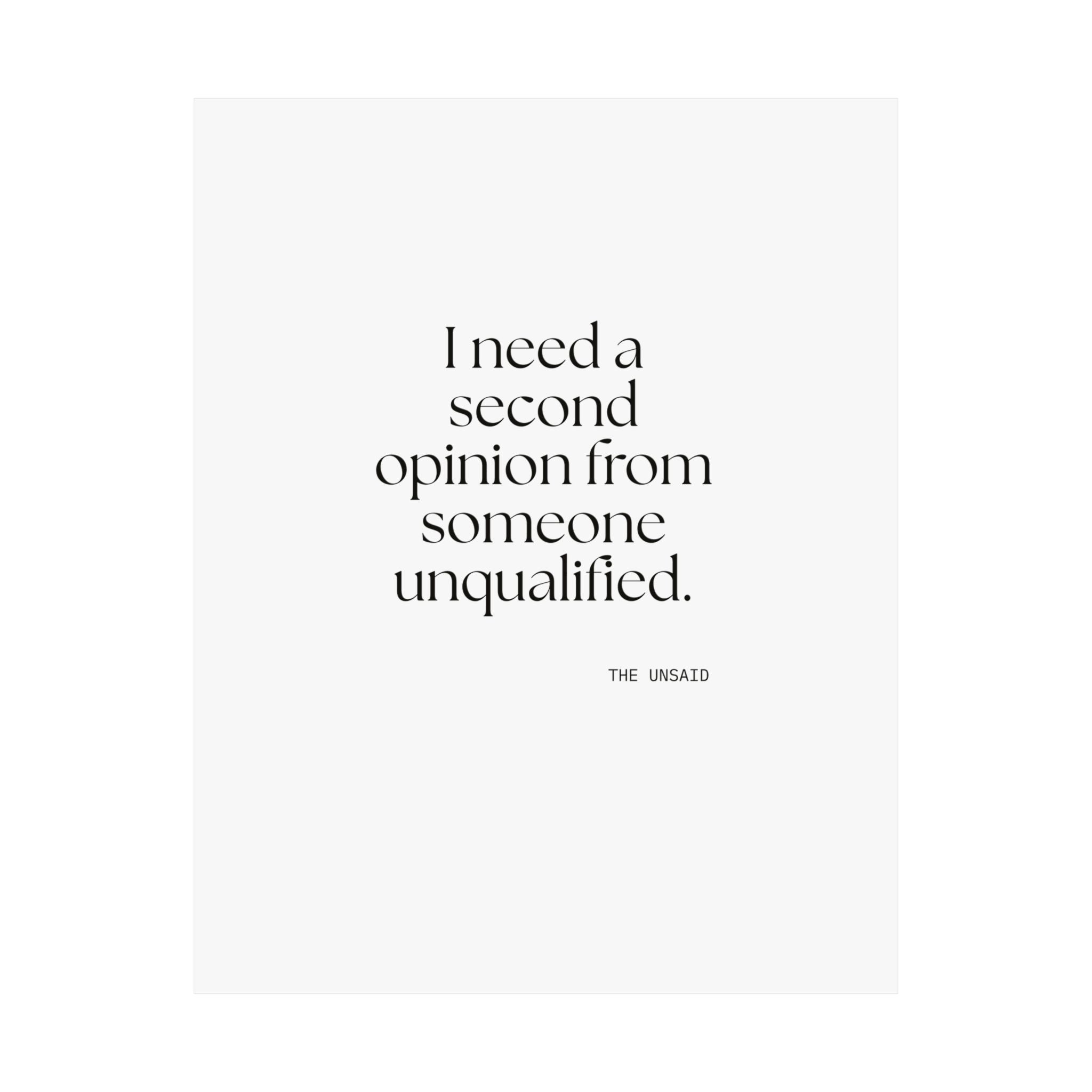 I need a second opinion from someone unqualified - Poster - For Overthinkers