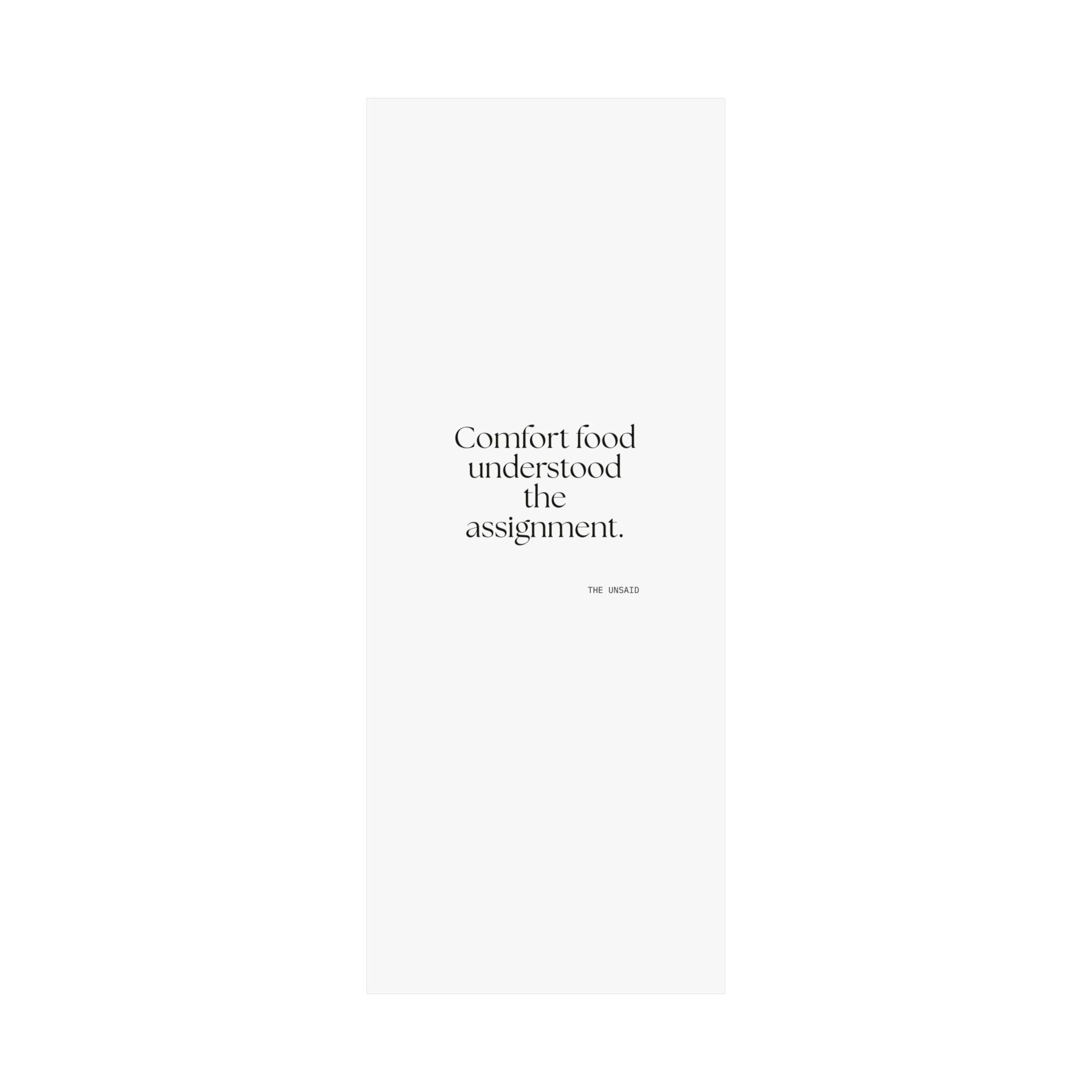 Comfort food understood the assignment - Poster - Dry Humor