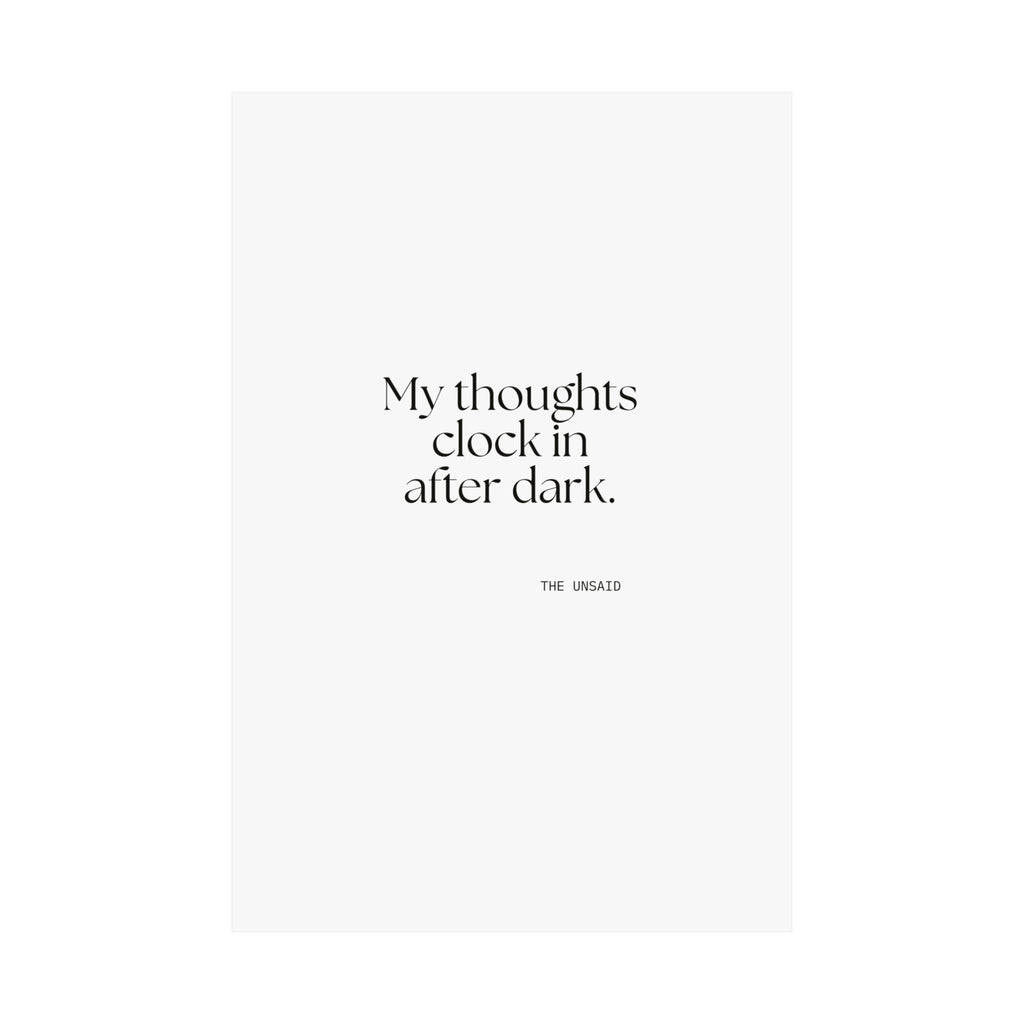 My thoughts clock in after dark - Poster - For Overthinkers