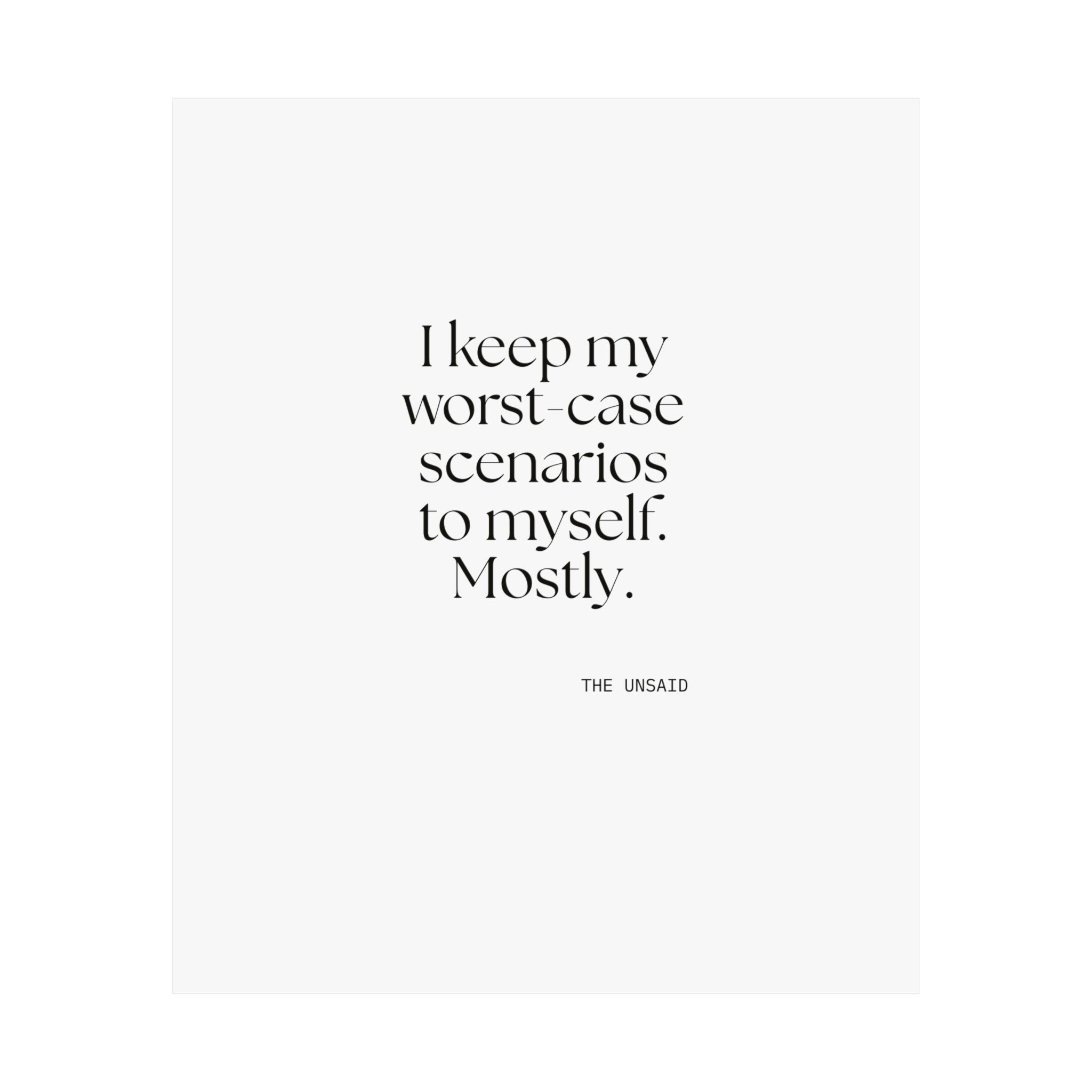 I keep my worst-case scenarios to myself. Mostly - Poster - For Introverts