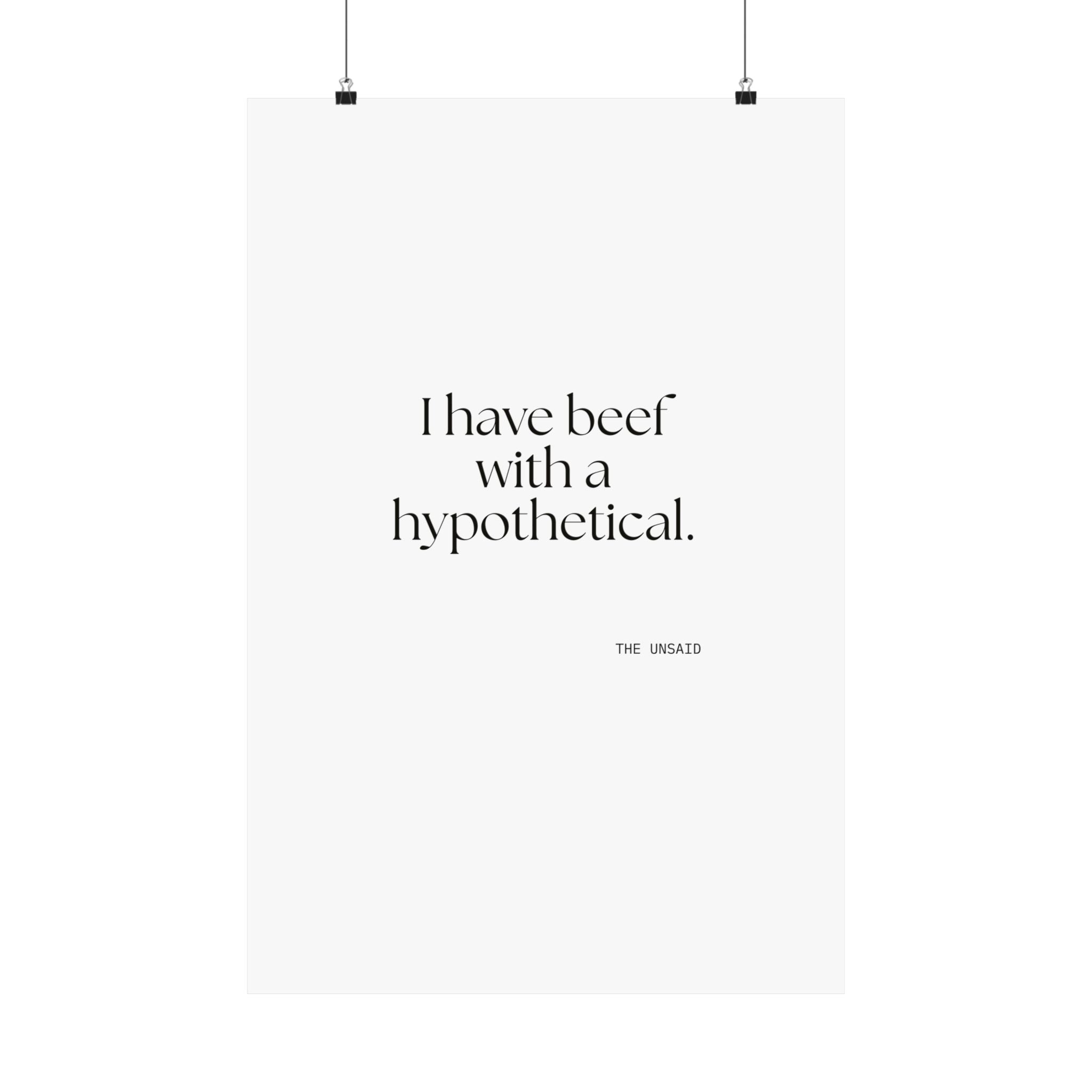 I have beef with a hypothetical - Poster - For Overthinkers