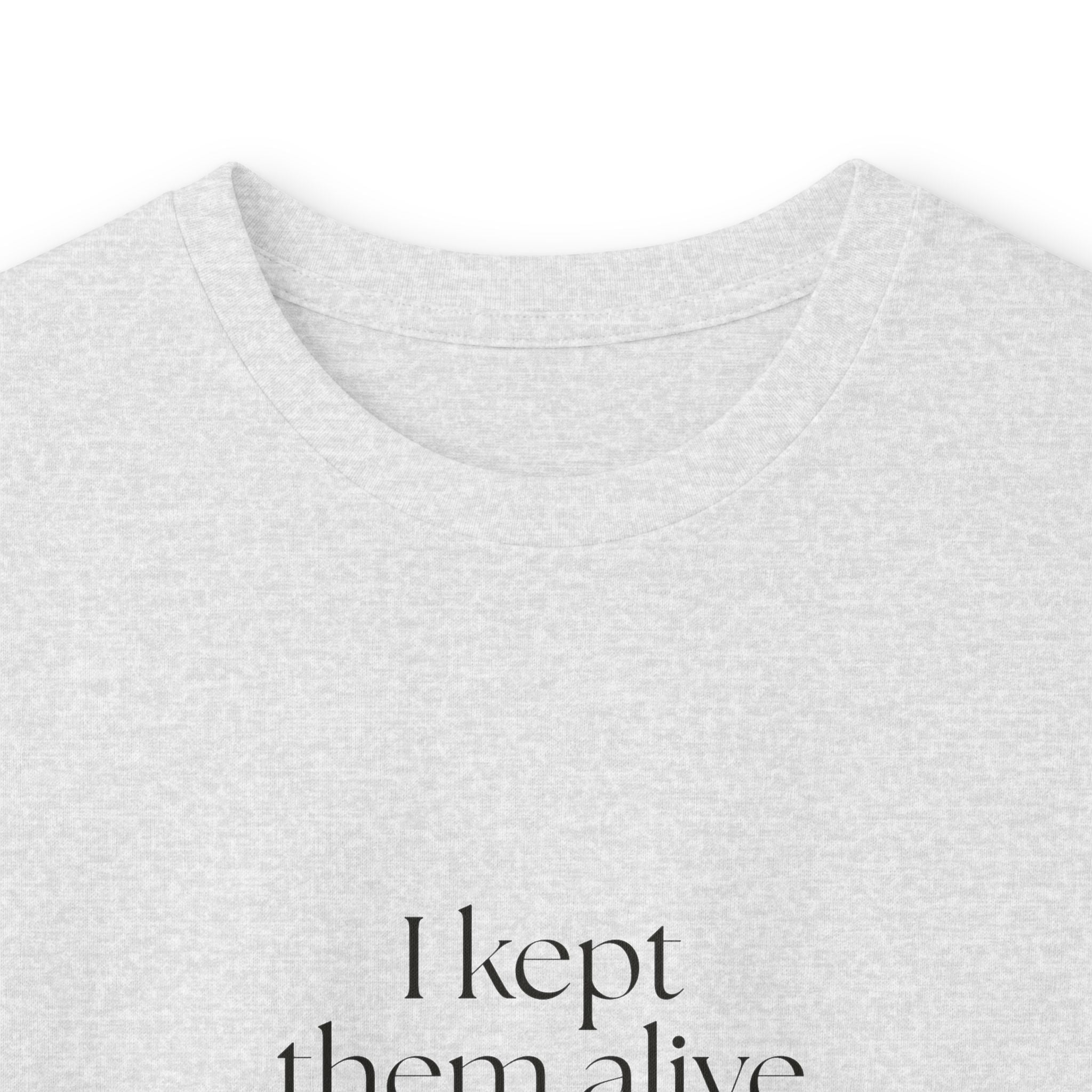I kept them alive and stayed mostly kind - Long Sleeve Shirt - Dry Humor