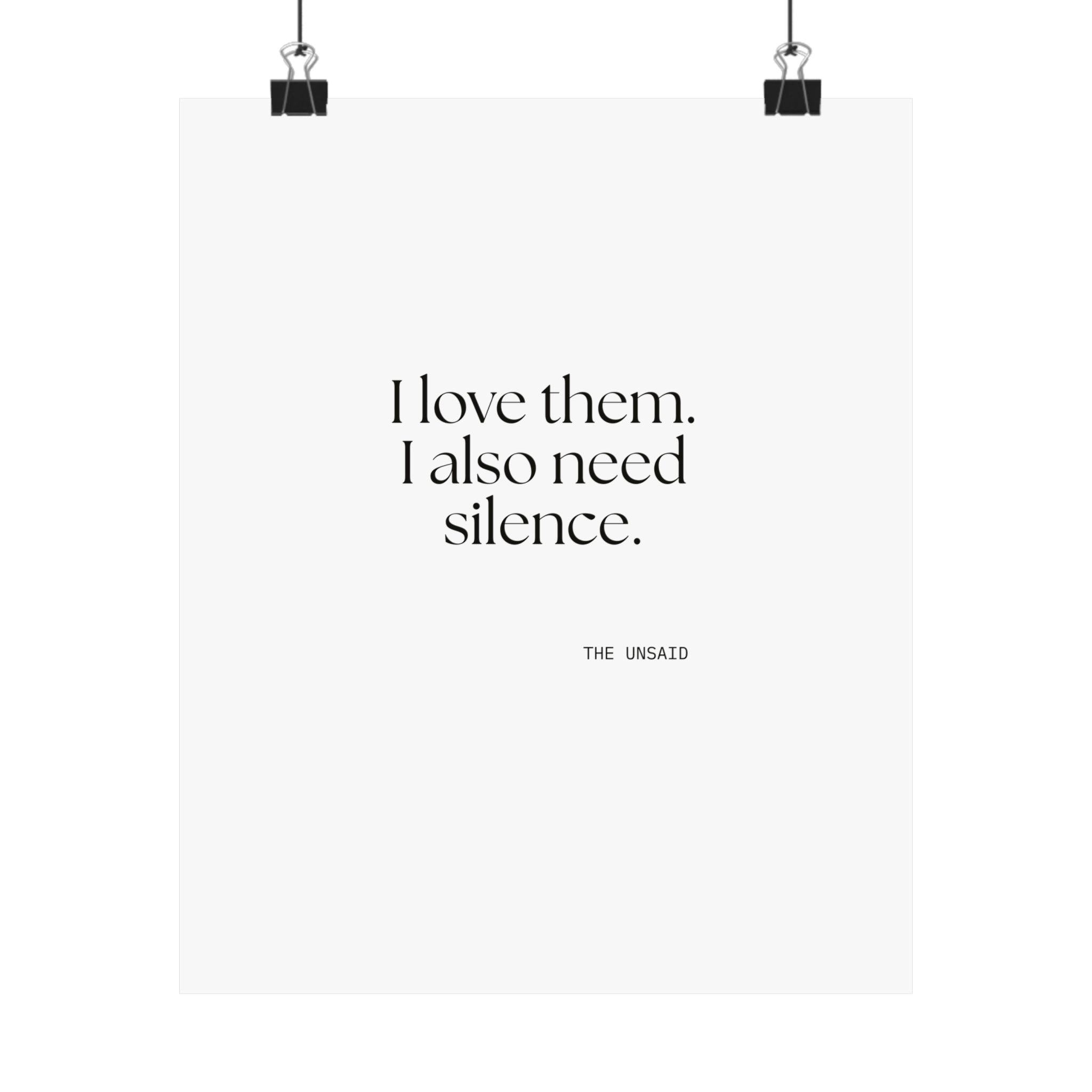 I love them. I also need silence - Poster - Dry Humor