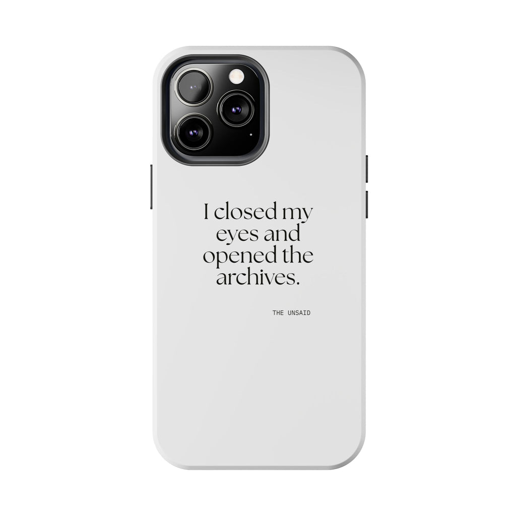 I closed my eyes and opened the archives - Tough Phone Case - For Overthinkers
