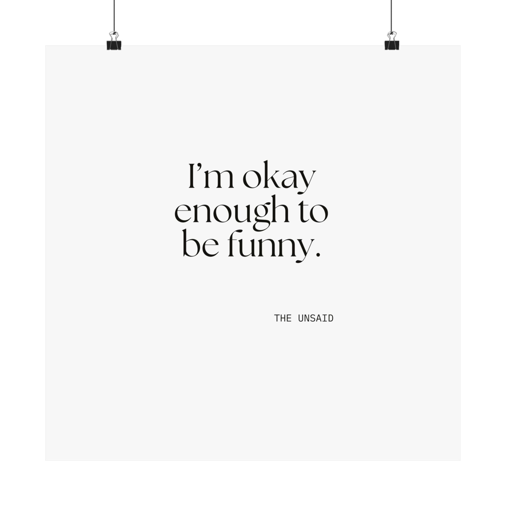 I’m okay enough to be funny - Poster - For Introverts