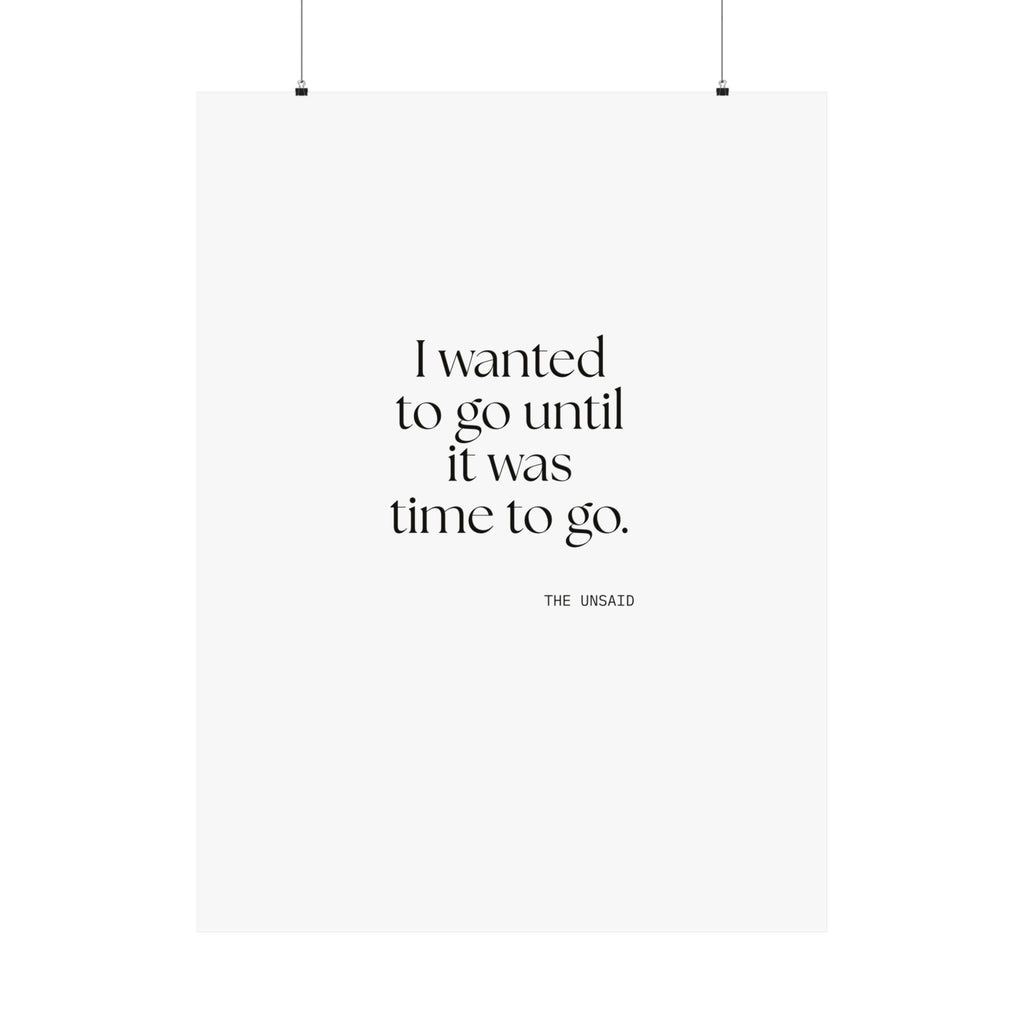 I wanted to go until it was time to go - Poster - For Introverts
