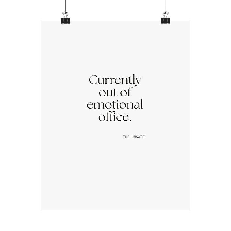Poster — Currently out of emotional office.