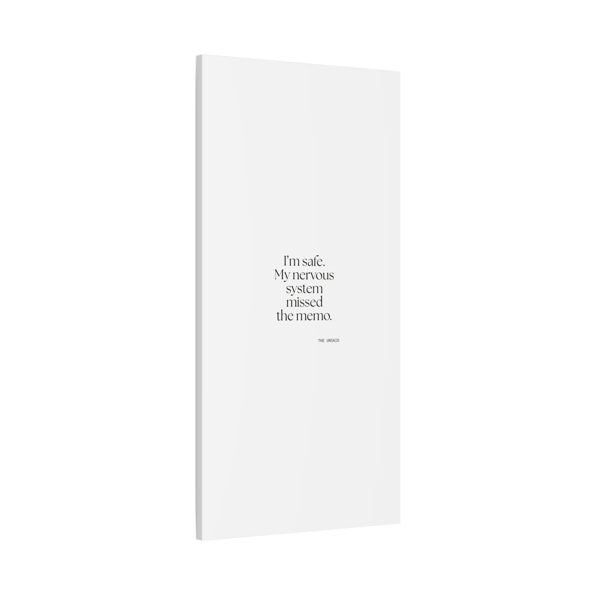 I’m safe. My nervous system missed the memo - Canvas Print - For Quiet Minds