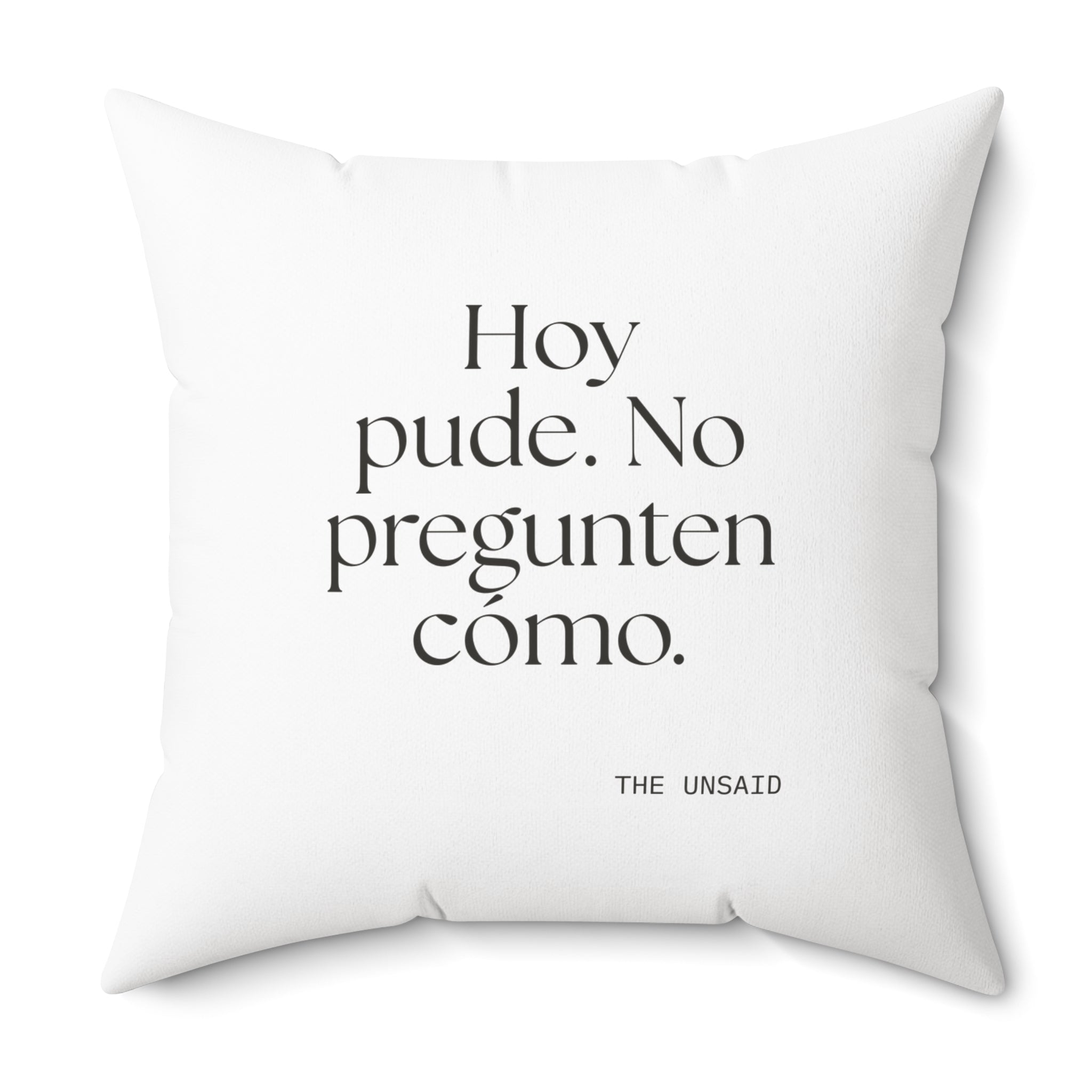 Hoy pude. No pregunten cómo - Throw Pillow - En Español