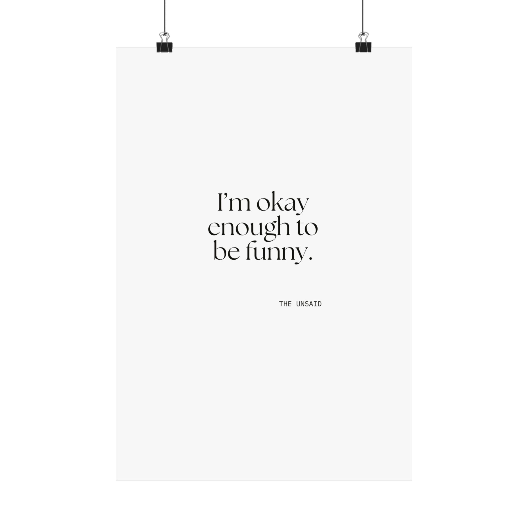 I’m okay enough to be funny - Poster - For Introverts