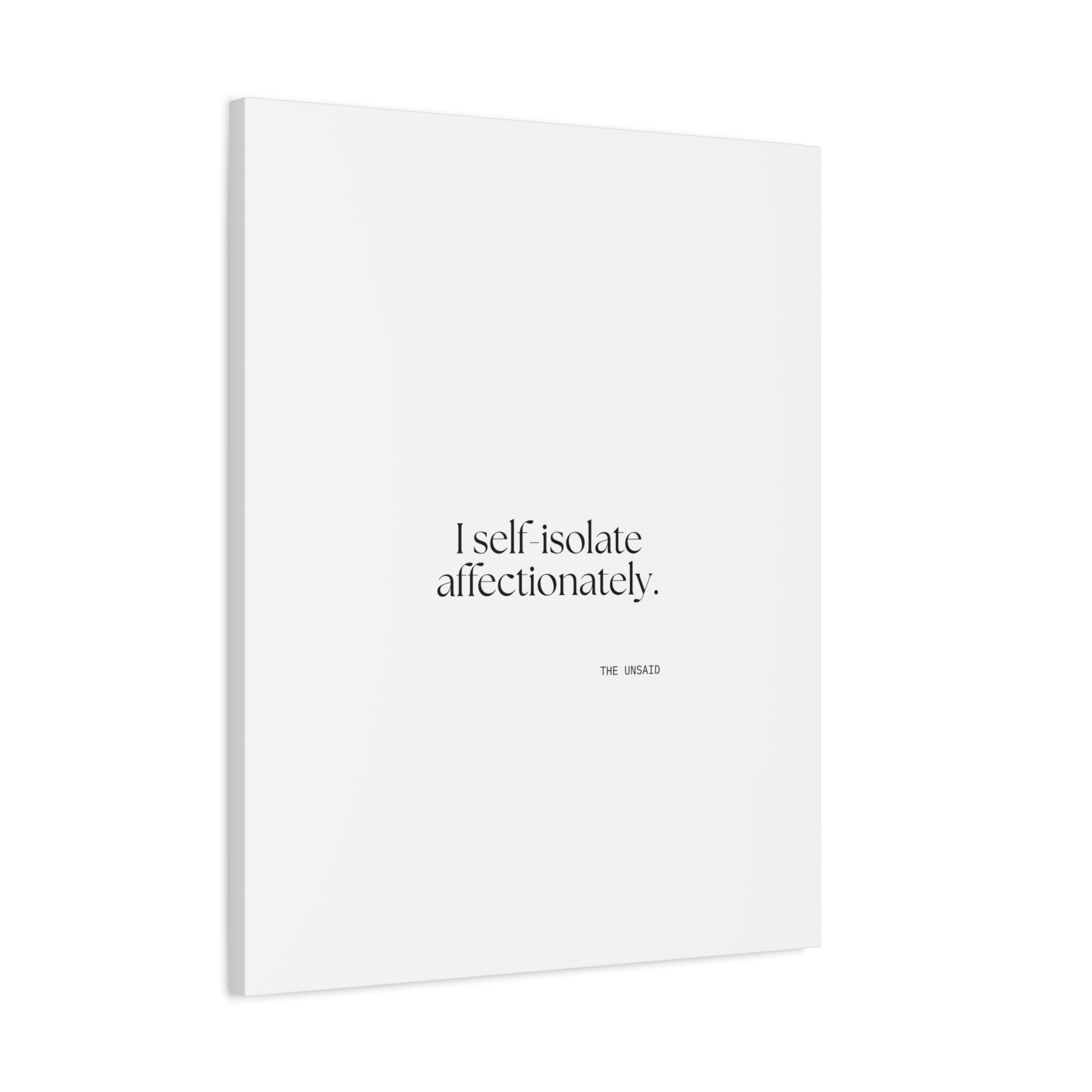 I self-isolate affectionately - Canvas Print - For Introverts