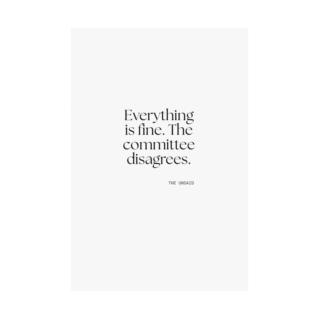 Everything is fine. The committee disagrees - Poster - For Introverts