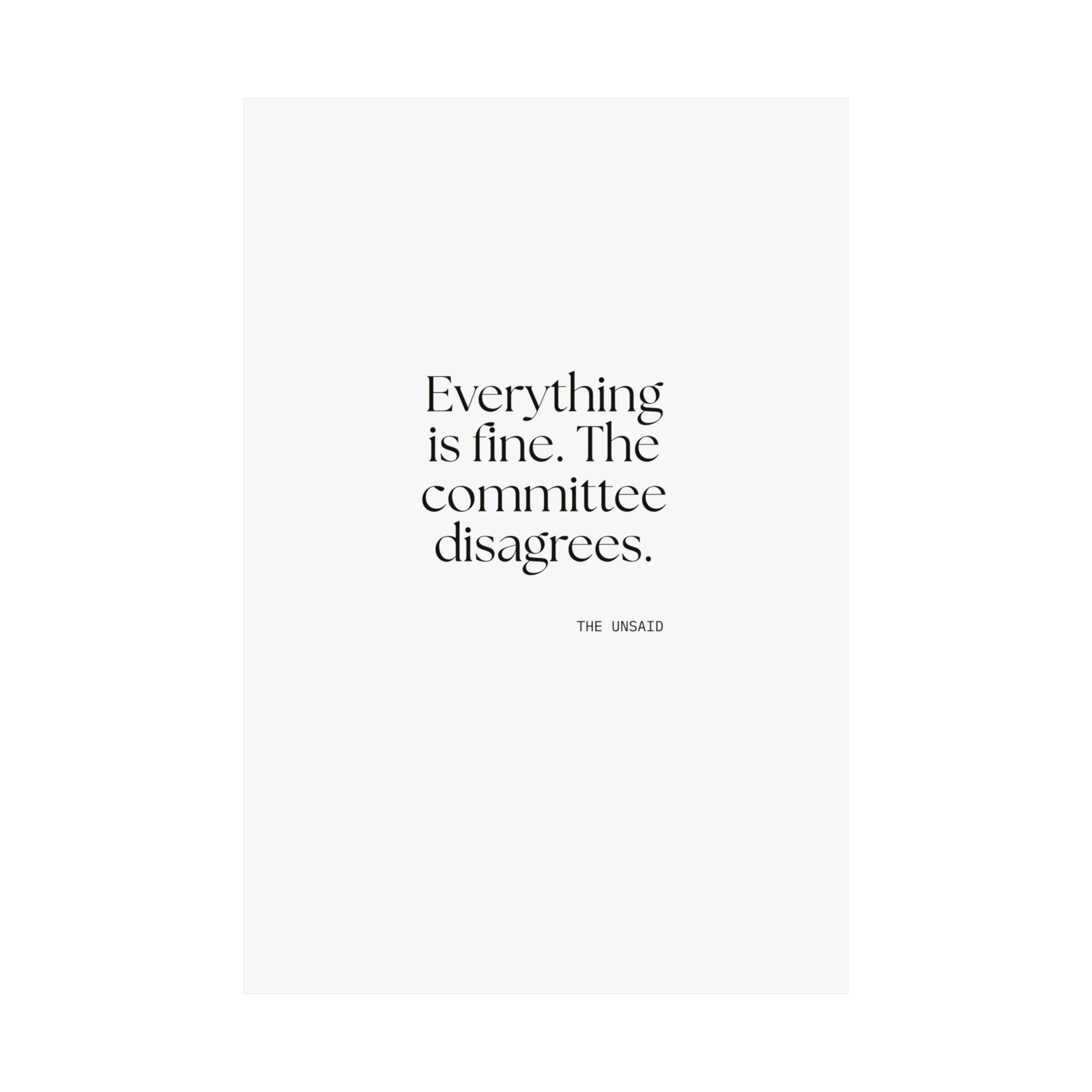 Everything is fine. The committee disagrees - Poster - For Introverts