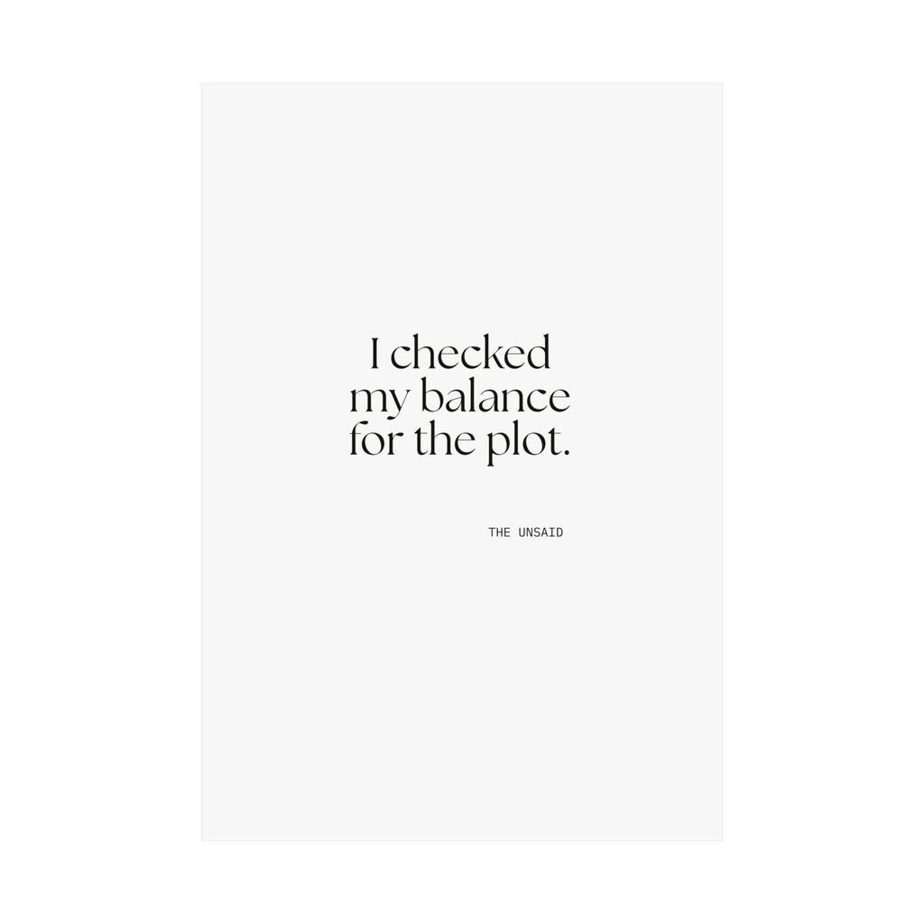 I checked my balance for the plot - Poster - Dry Humor