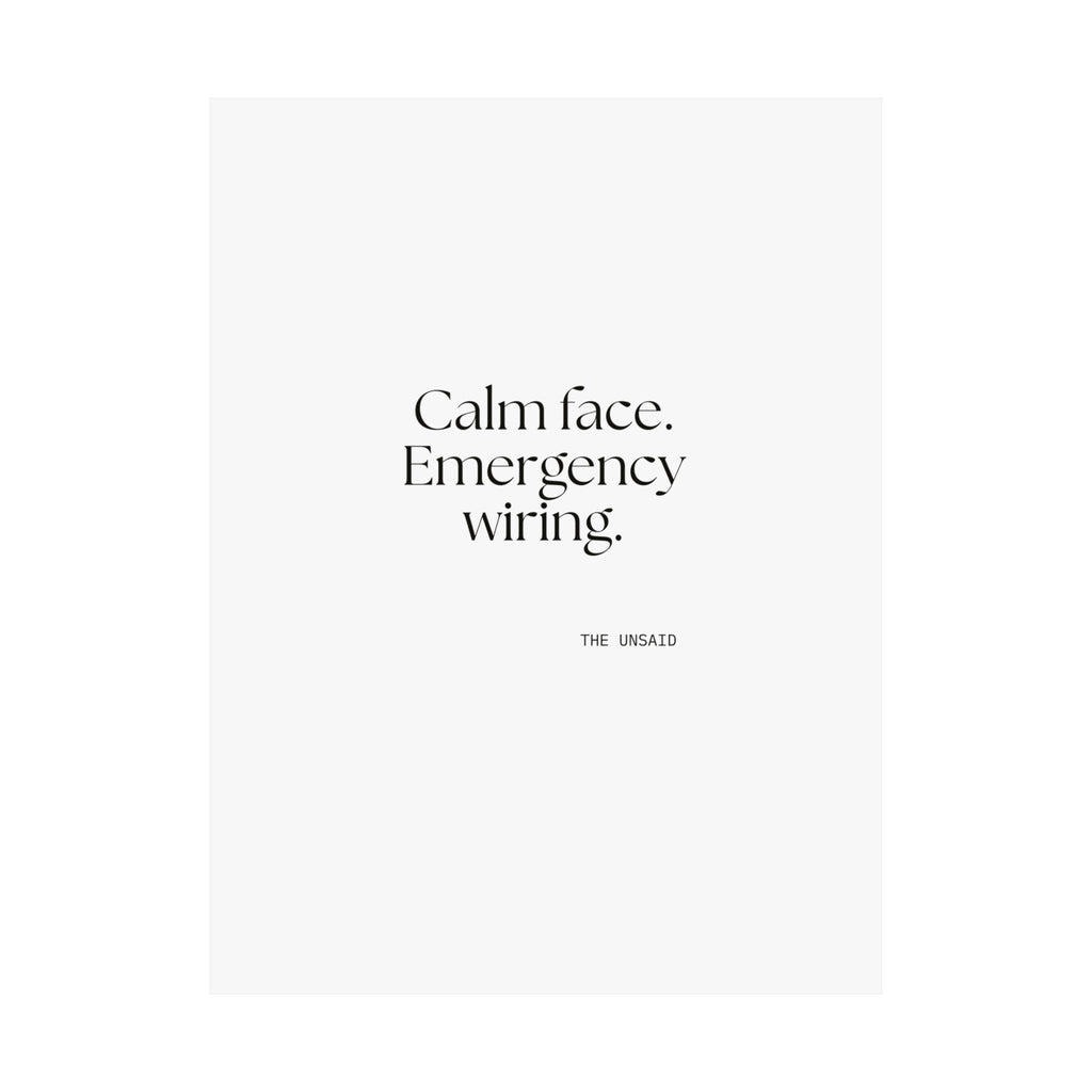Calm face. Emergency wiring - Poster - For Quiet Minds