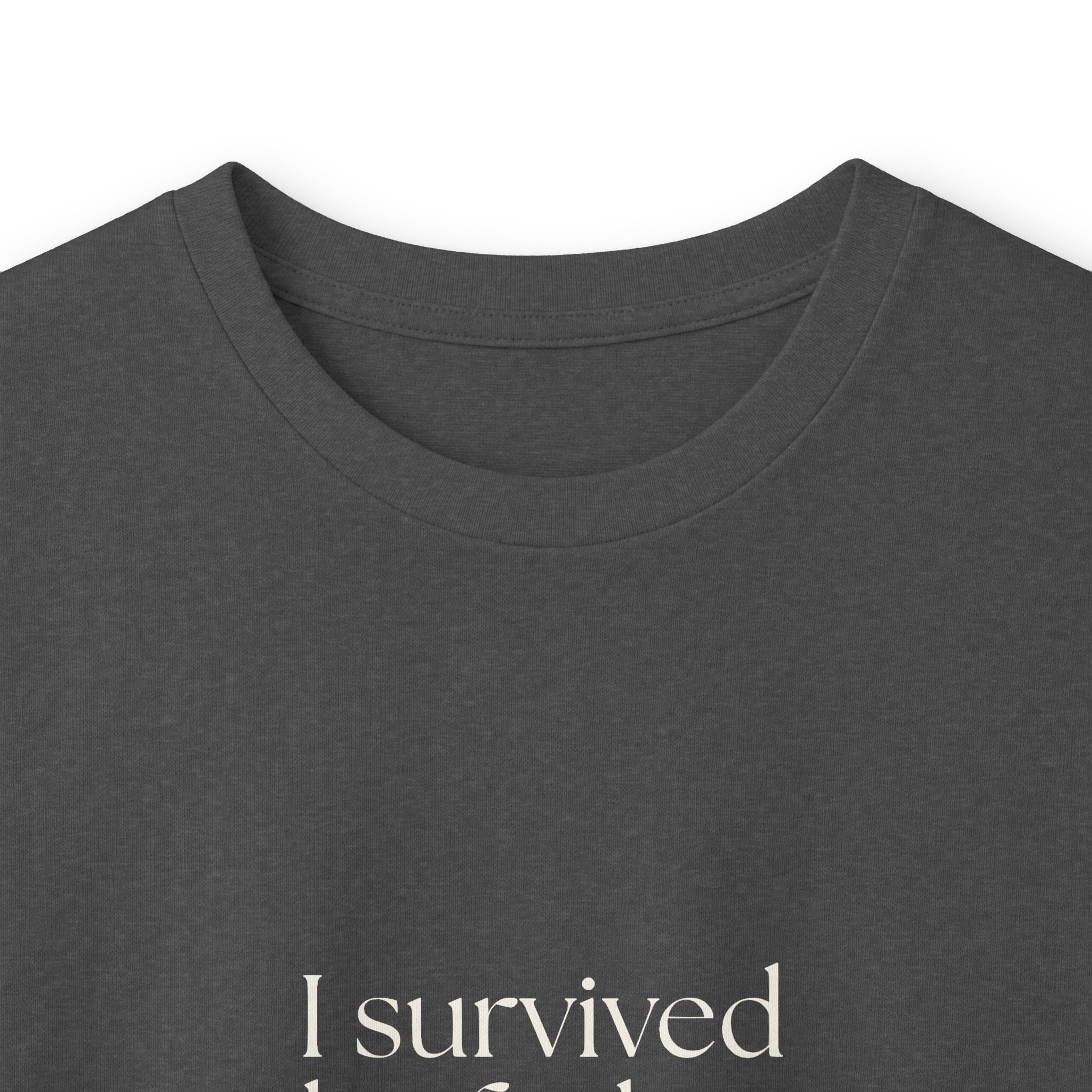 I survived the feeling. Barely - Long Sleeve Shirt - Dry Humor