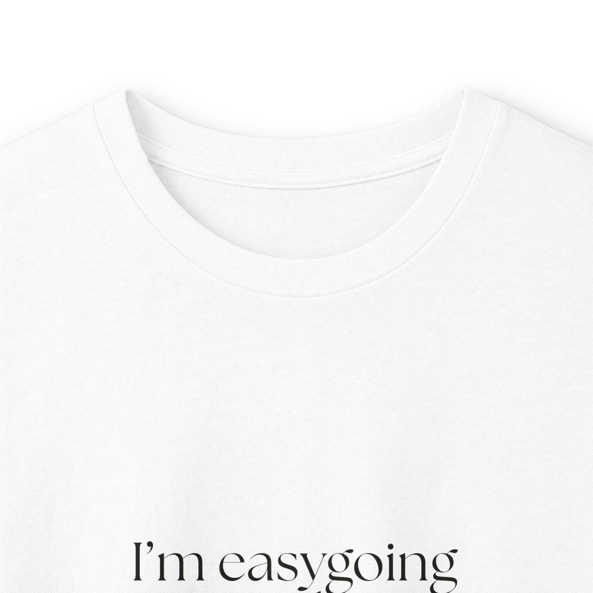 I’m easygoing with documentation - Long Sleeve Shirt - Dry Humor
