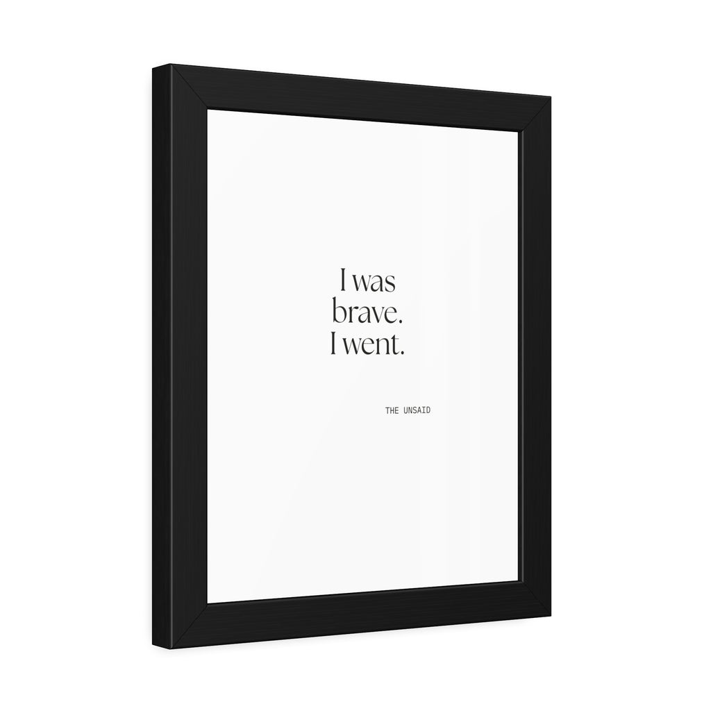 I was brave. I went - Framed Print - For Introverts