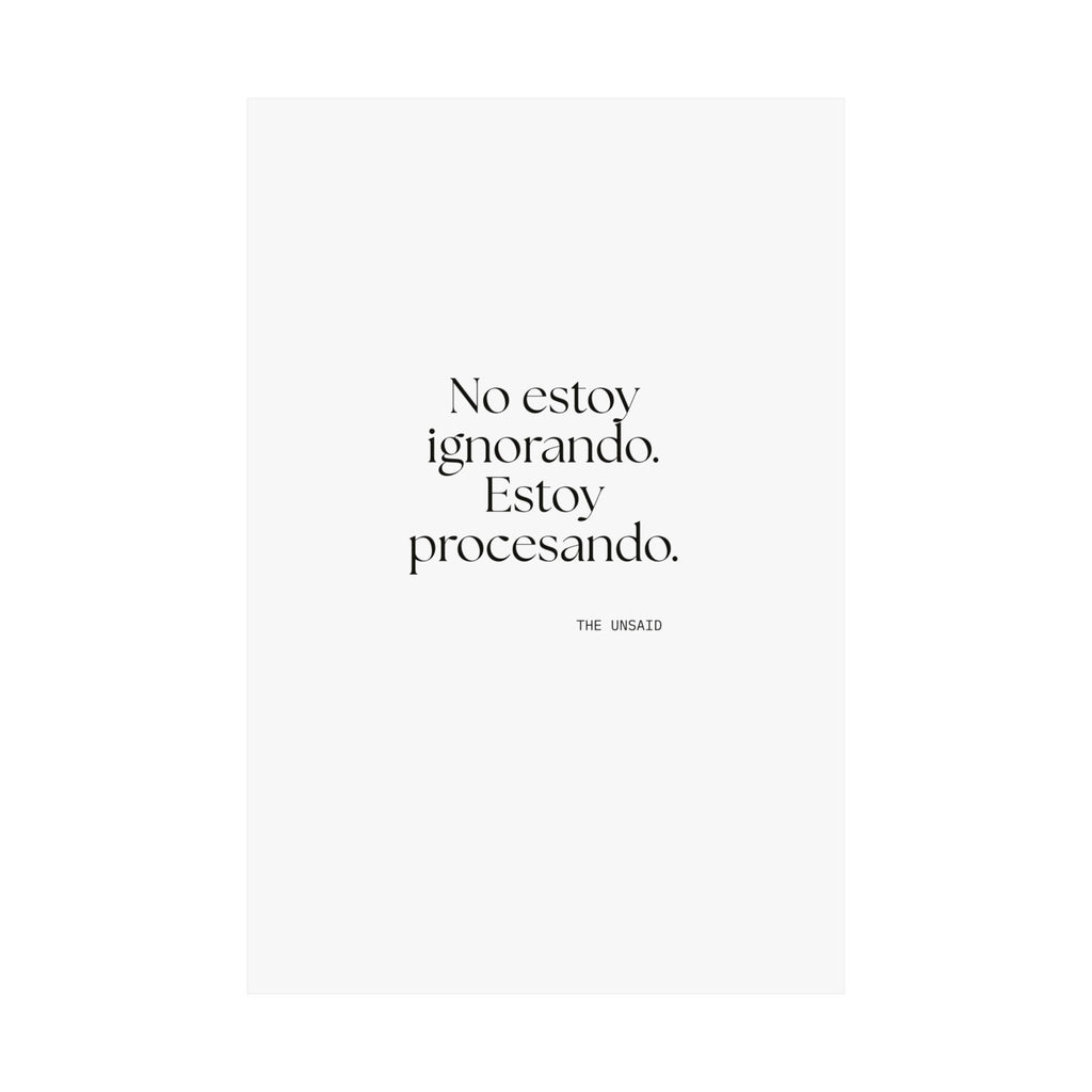 No estoy ignorando. Estoy procesando - Poster - En Español