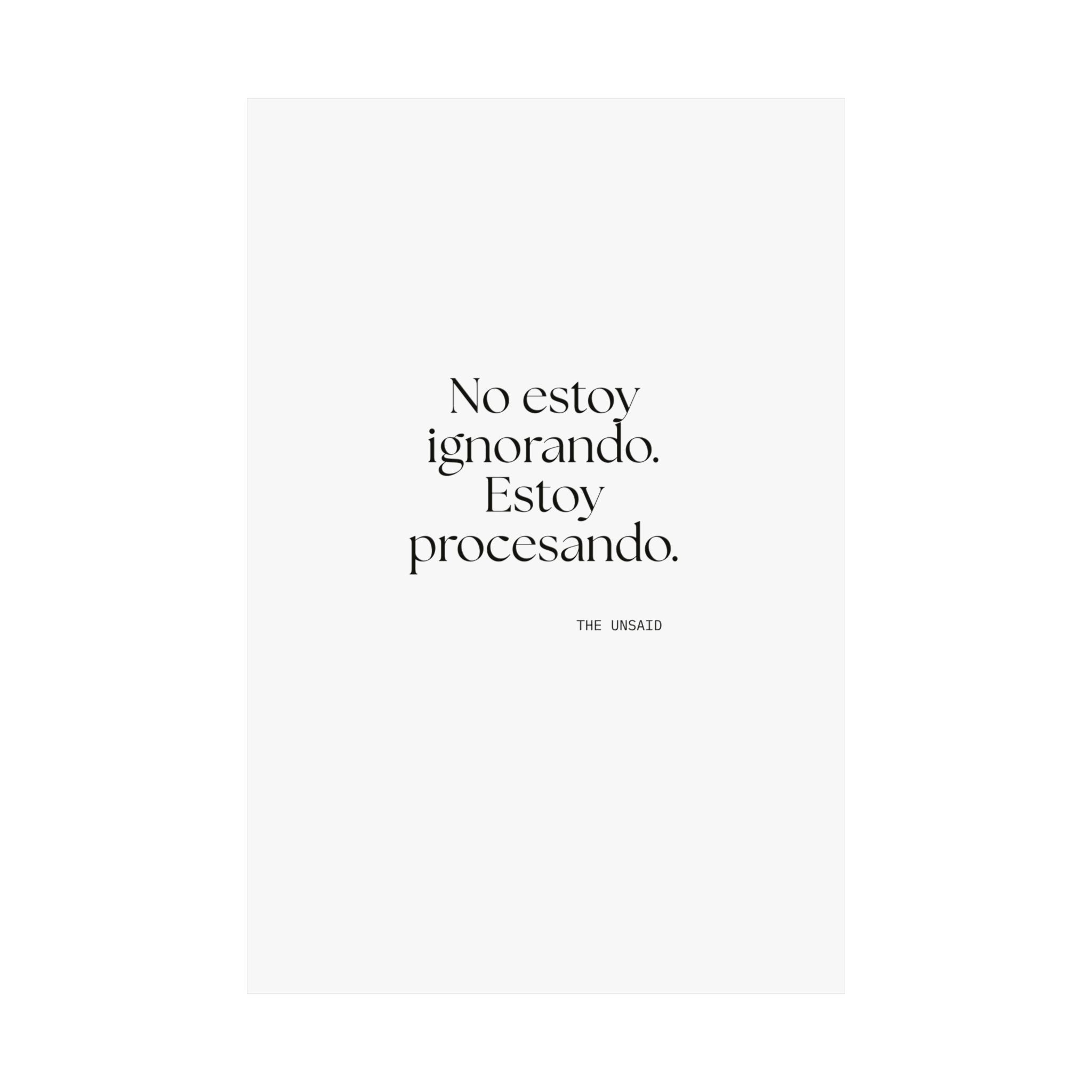 No estoy ignorando. Estoy procesando - Poster - En Español