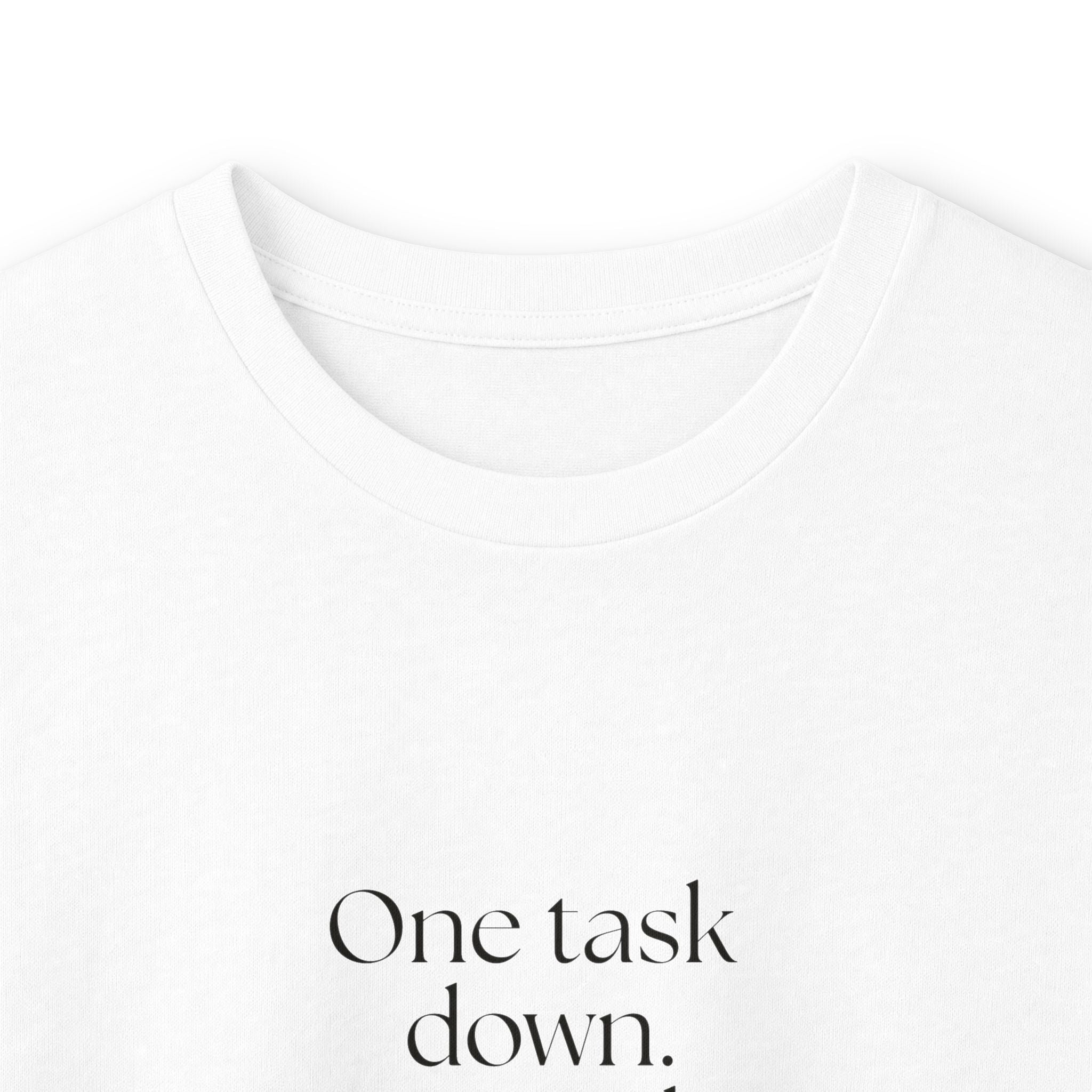 One task down. Personality restored briefly - Long Sleeve Shirt - Dry Humor