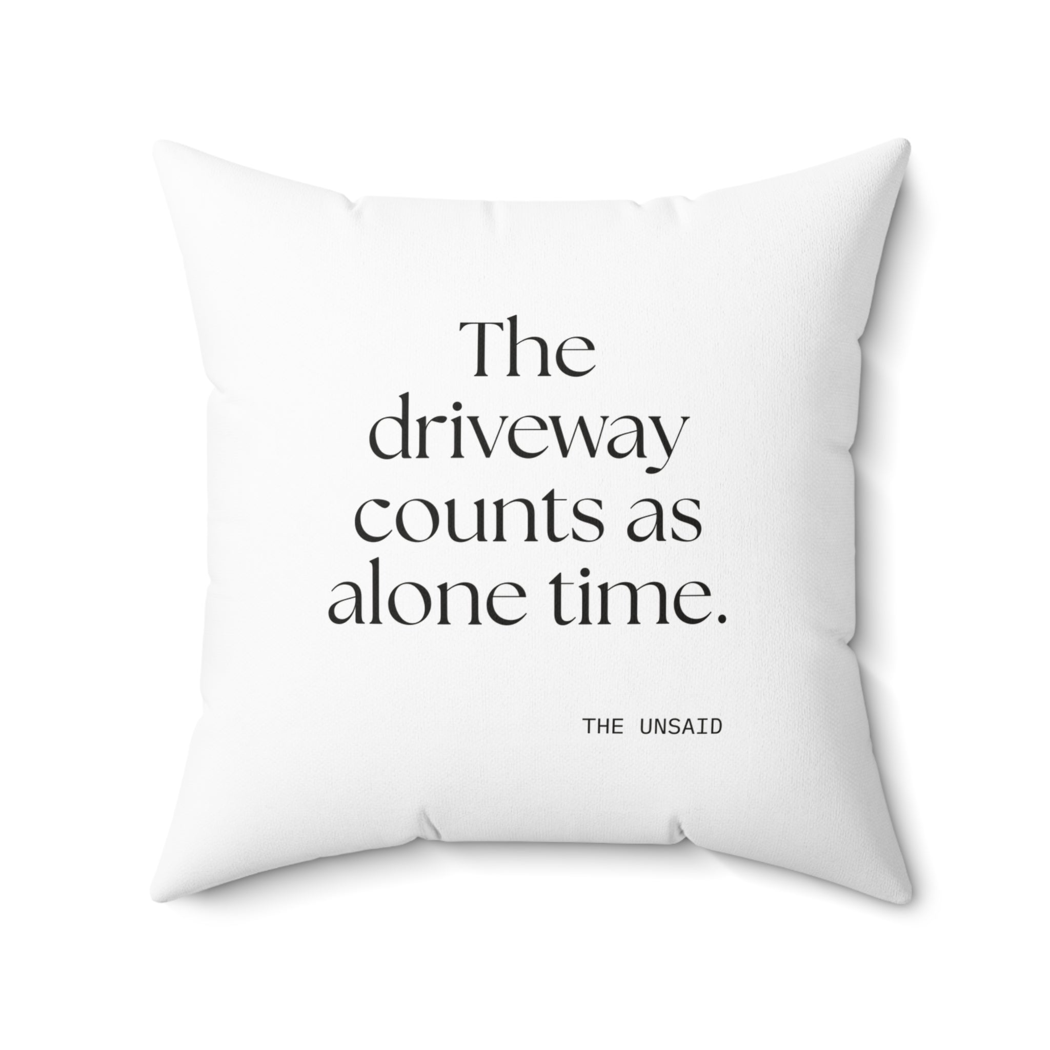 The driveway counts as alone time - Throw Pillow - For Quiet Minds