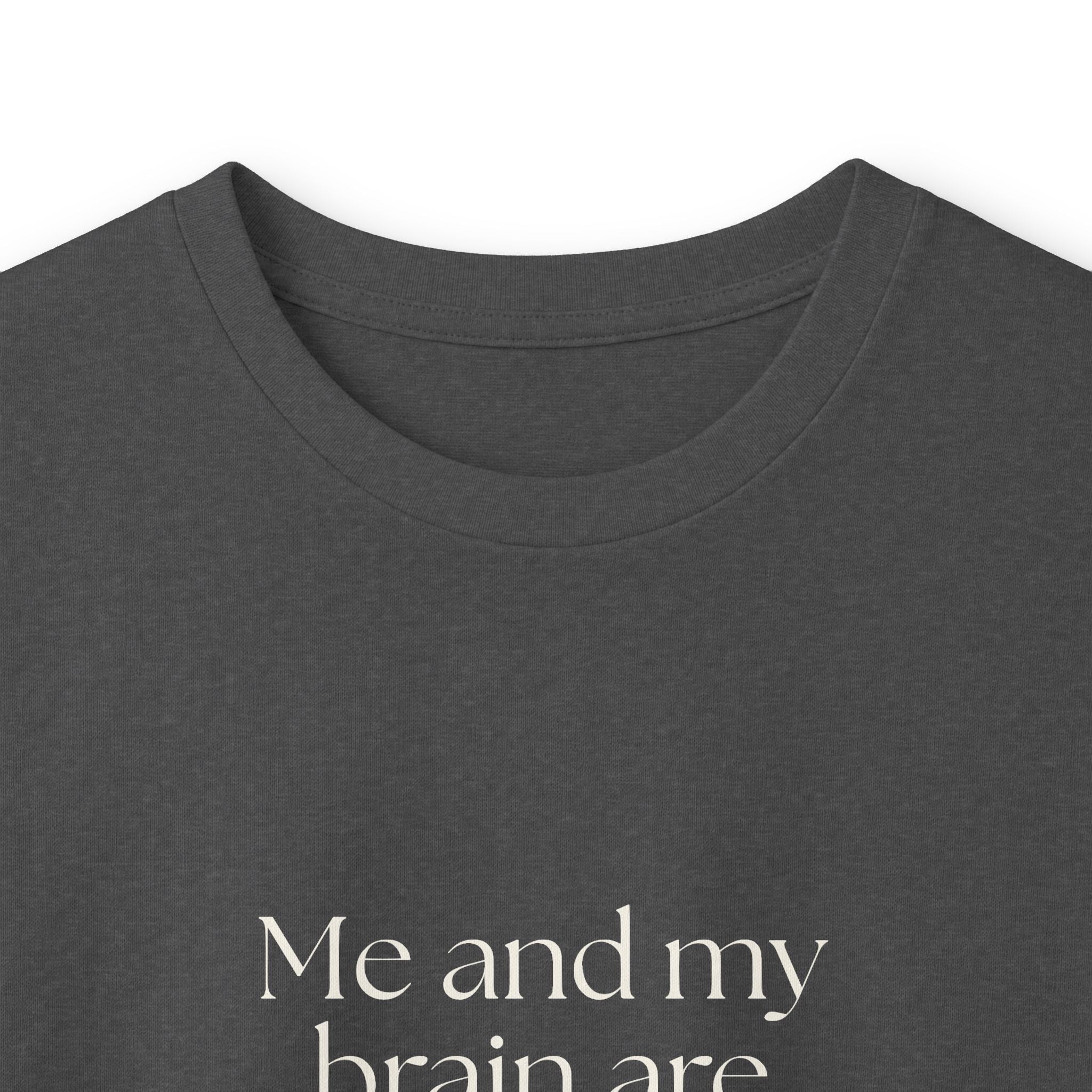 Me and my brain are on speaking terms again - Long Sleeve Shirt - Dry Humor