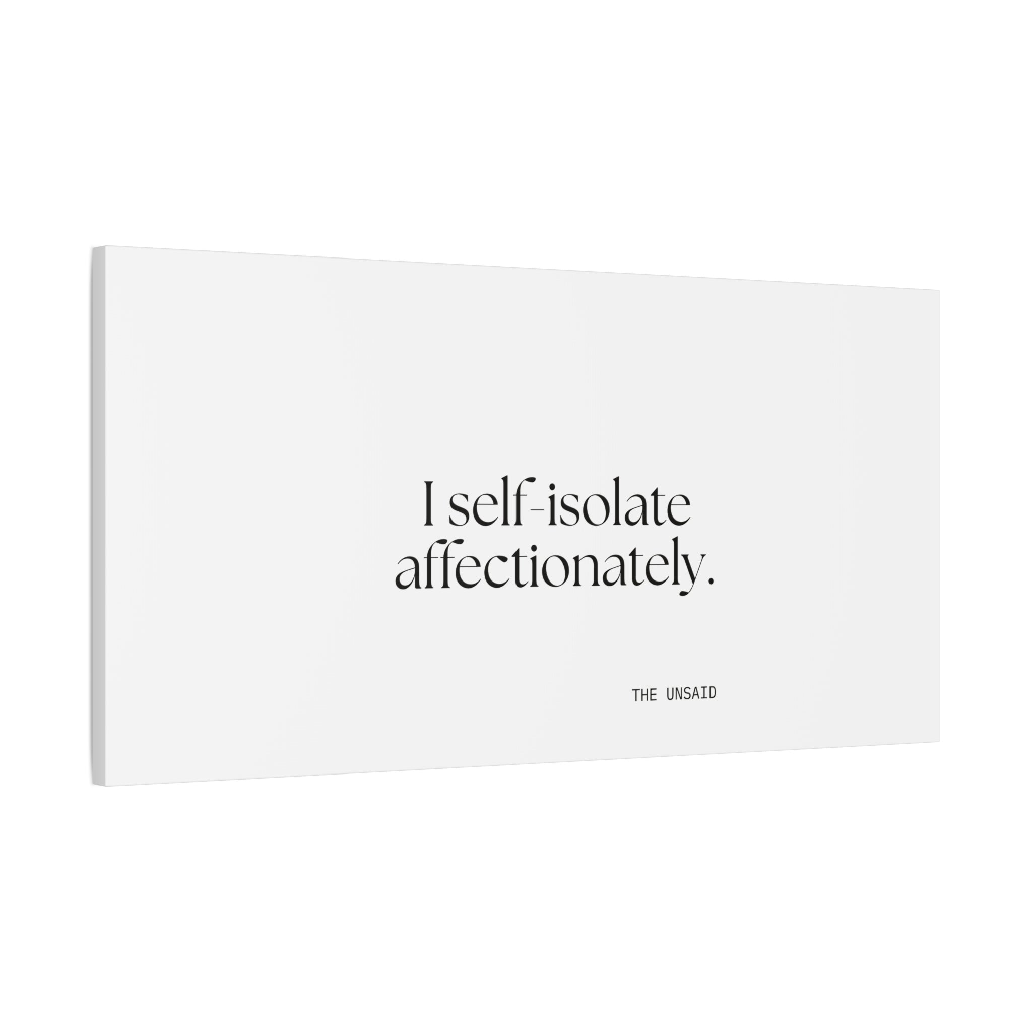I self-isolate affectionately - Canvas Print - For Introverts