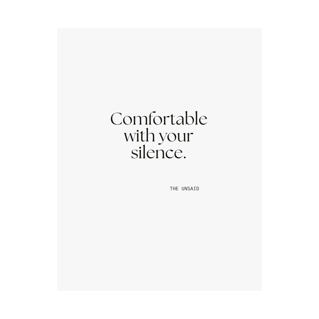 Comfortable with your silence - Poster - For Someone Who Stays