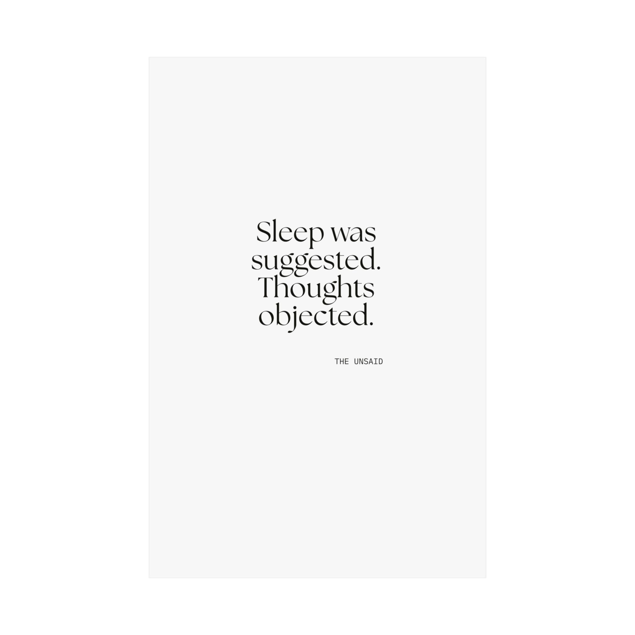 Sleep was suggested. Thoughts objected - Poster - For Overthinkers