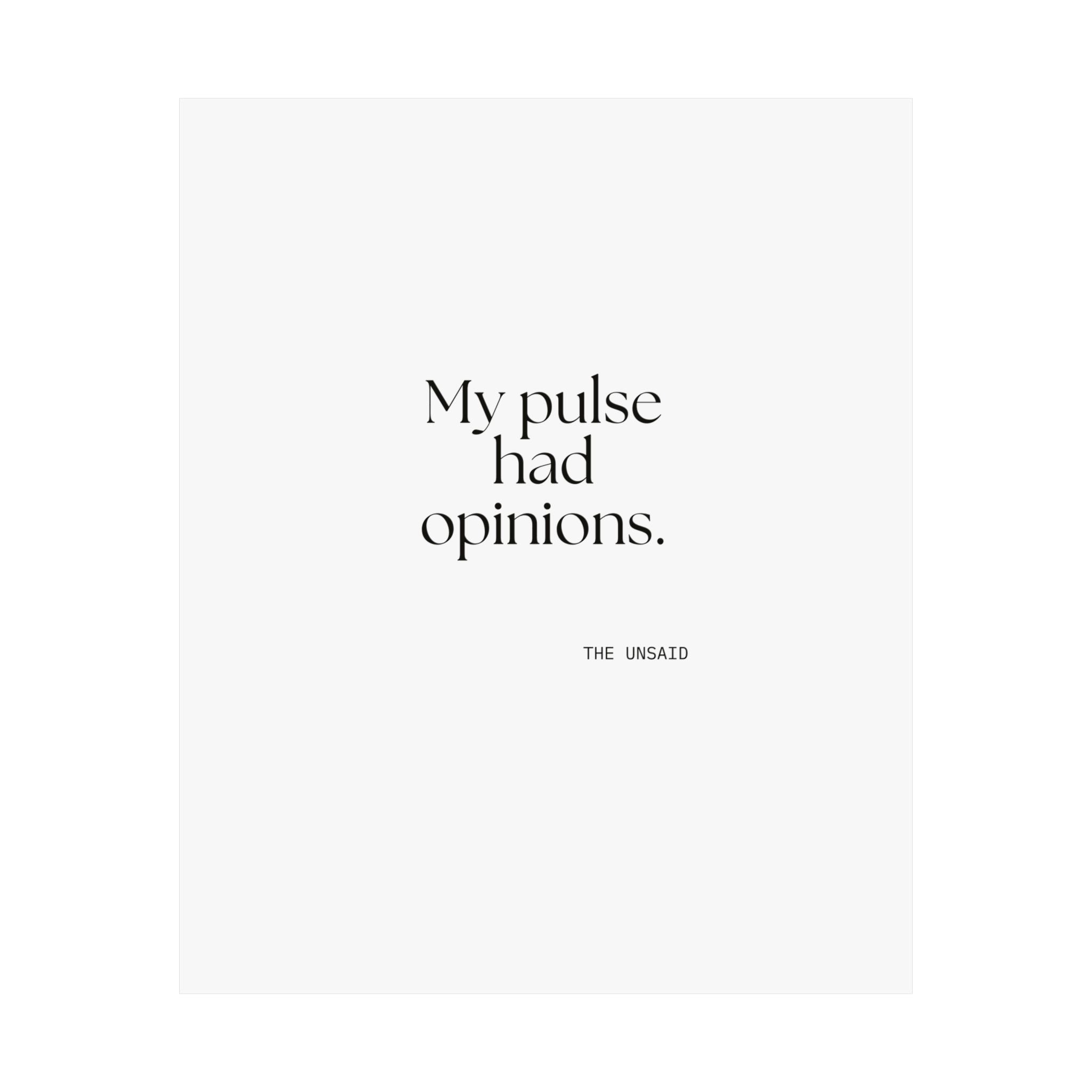 My pulse had opinions - Poster - For Overthinkers