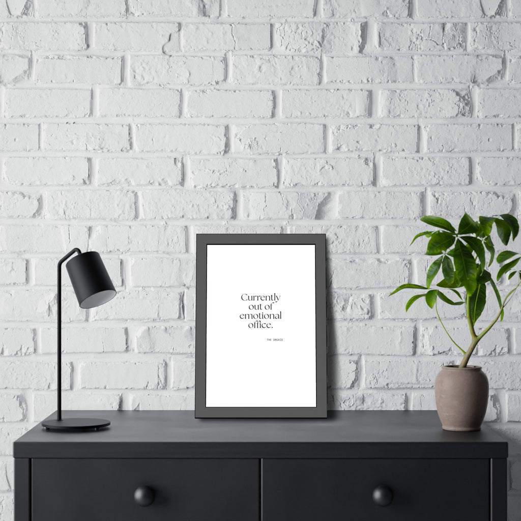 Currently out of emotional office - Framed Print - For Tired Days