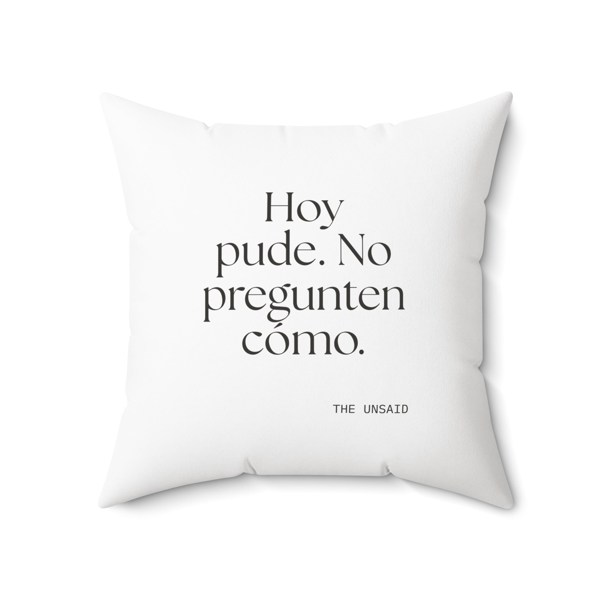 Hoy pude. No pregunten cómo - Throw Pillow - En Español