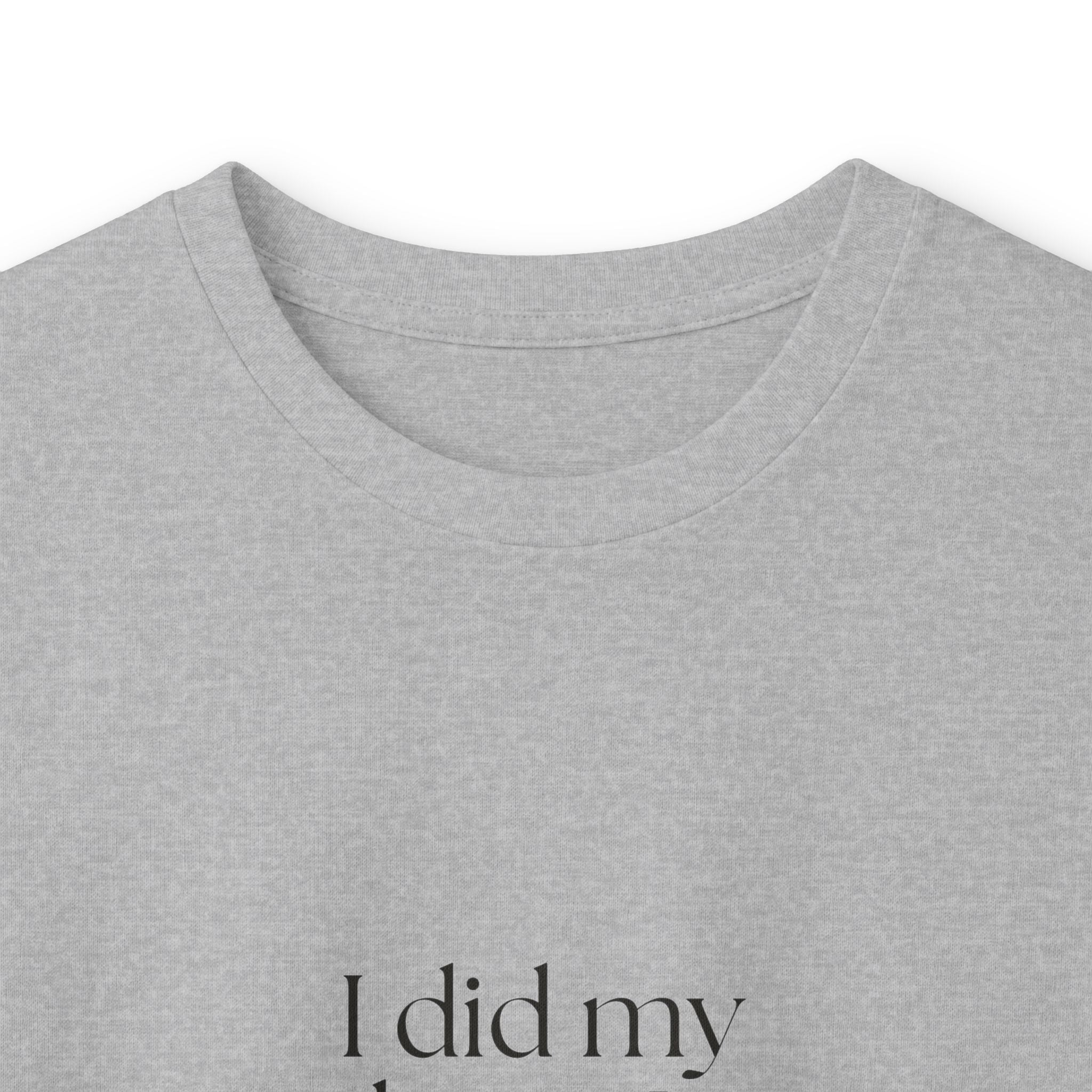 I did my best. It was weird - Long Sleeve Shirt - Dry Humor