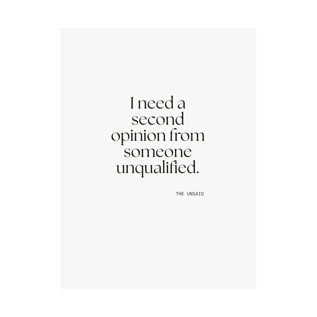 I need a second opinion from someone unqualified - Poster - For Overthinkers