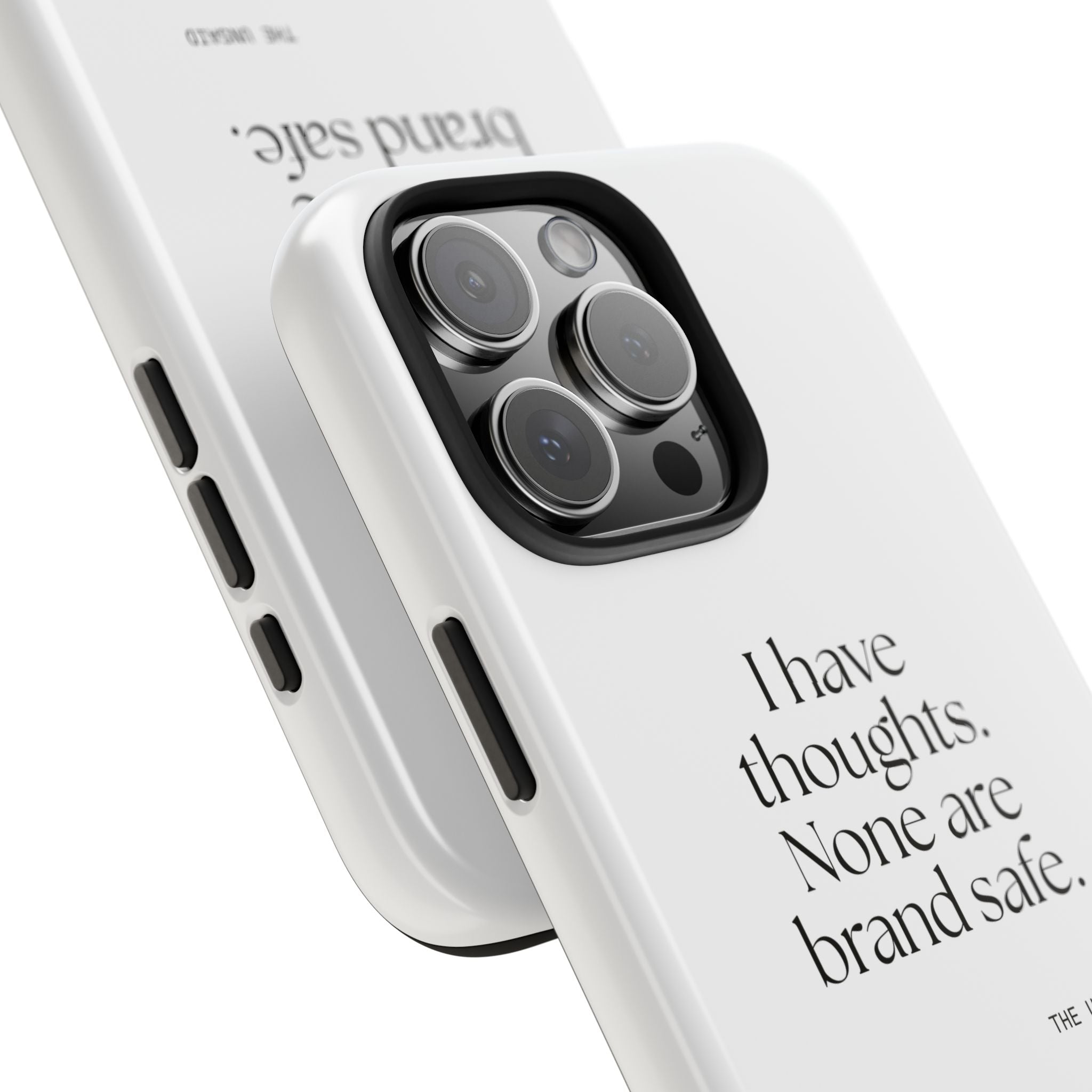 I have thoughts. None are brand safe - Tough Phone Case - Dry Humor