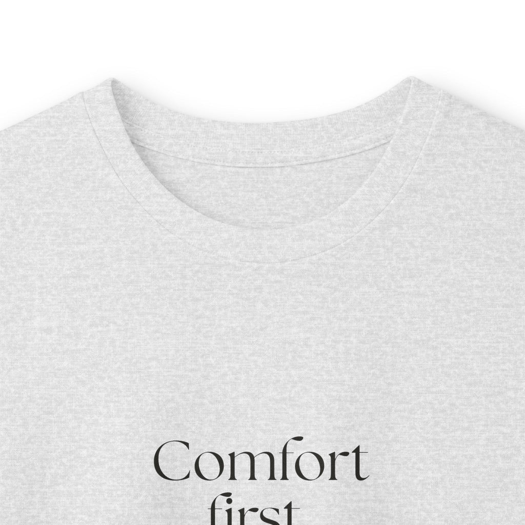 Comfort first. Questions never - Long Sleeve Shirt - Dry Humor