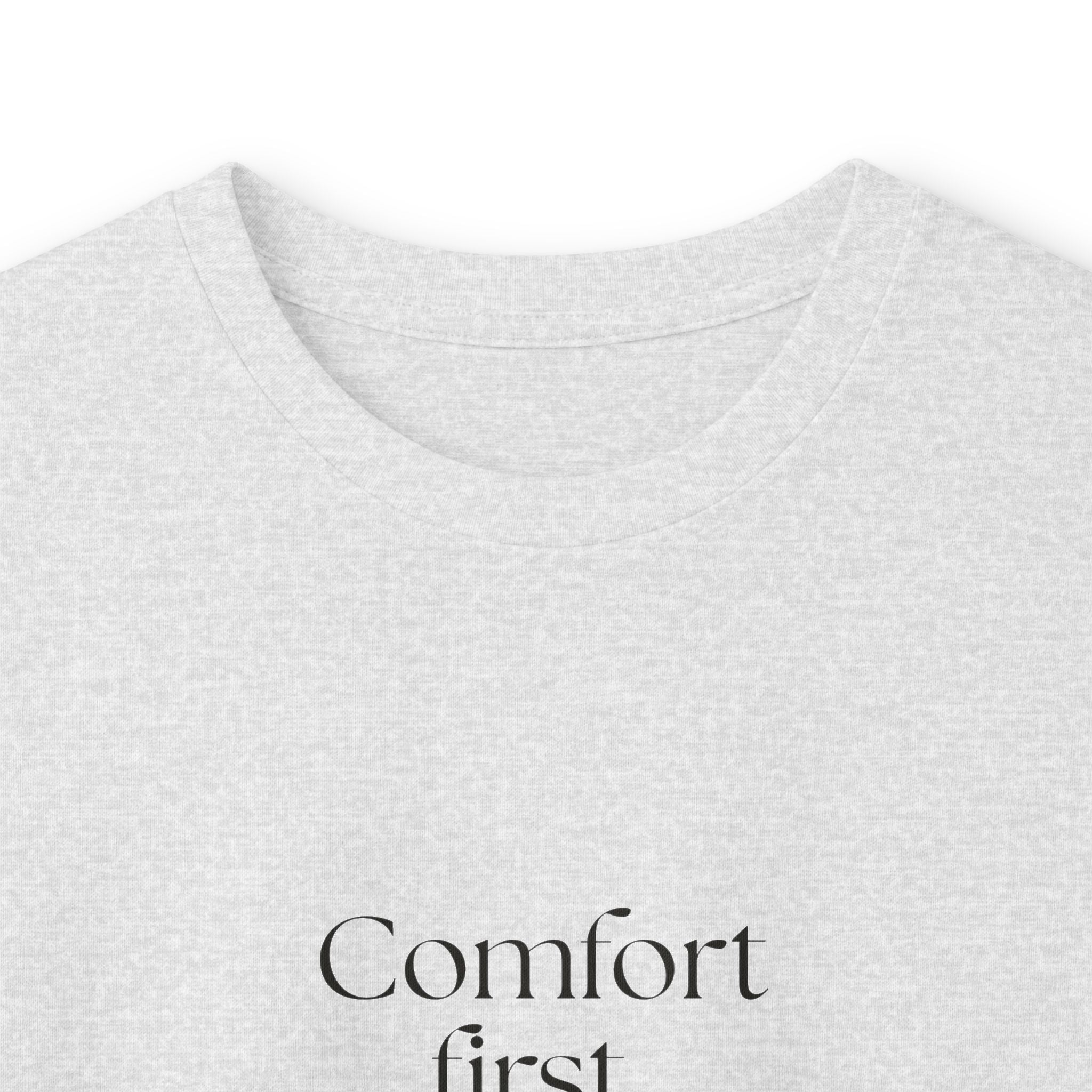 Comfort first. Questions never - Long Sleeve Shirt - Dry Humor