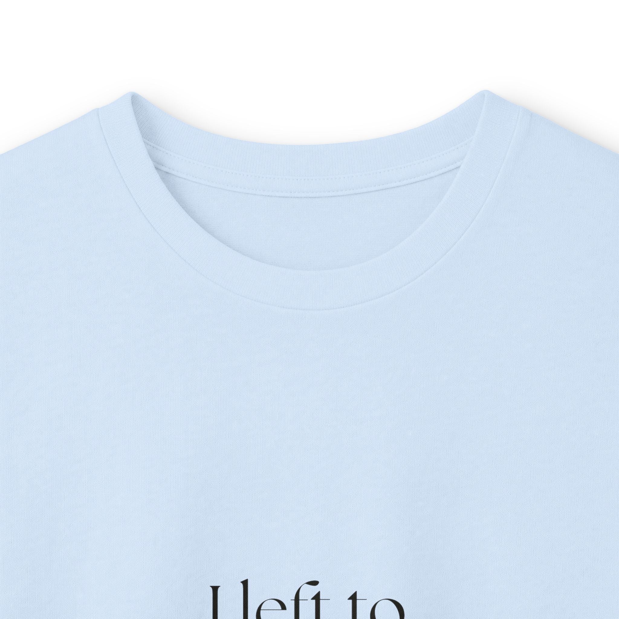I left to stay kind - Long Sleeve Shirt - For Introverts
