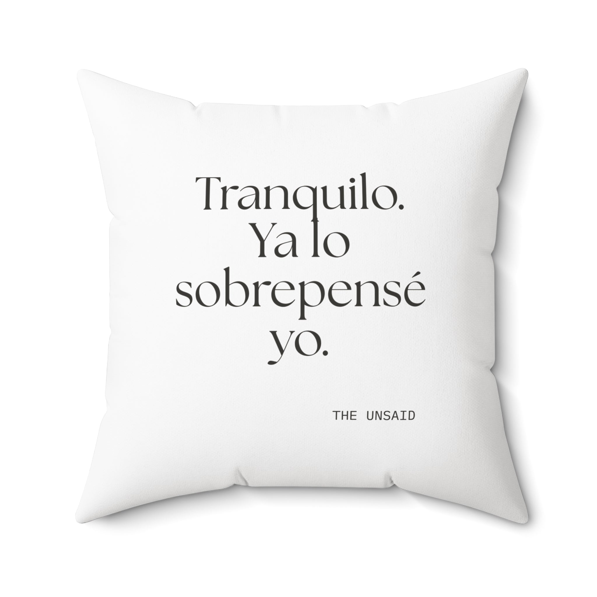 Tranquilo. Ya lo sobrepensé yo - Throw Pillow - En Español