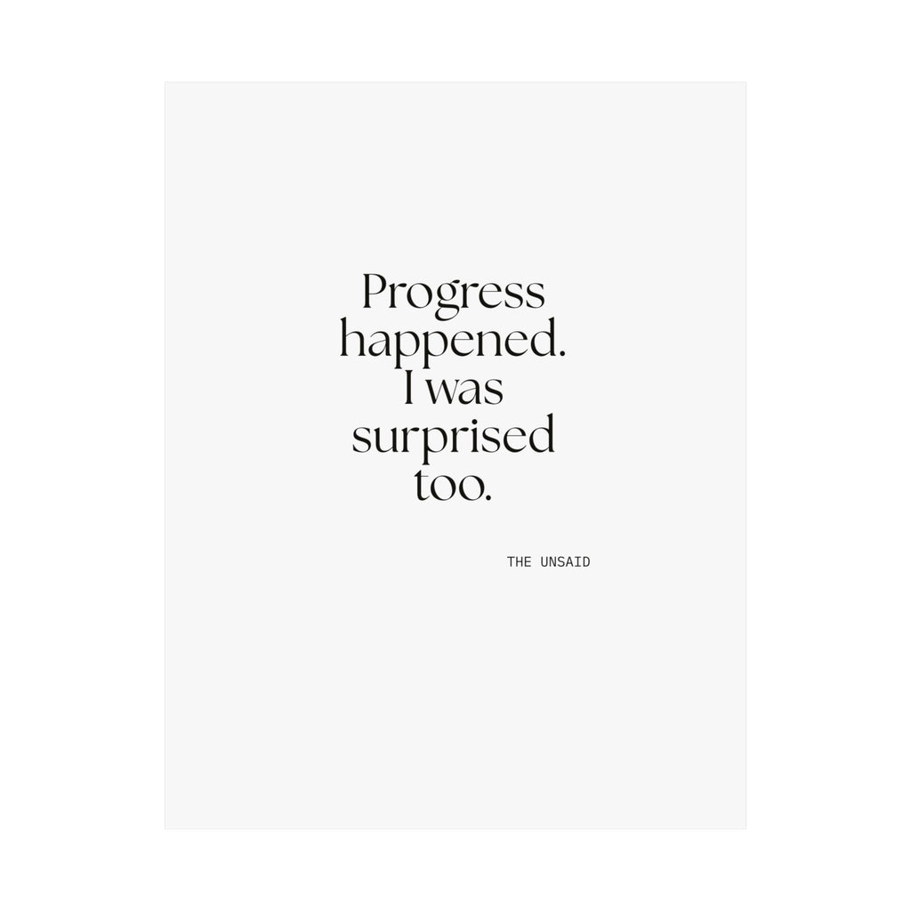 Progress happened. I was surprised too - Poster - Dry Humor
