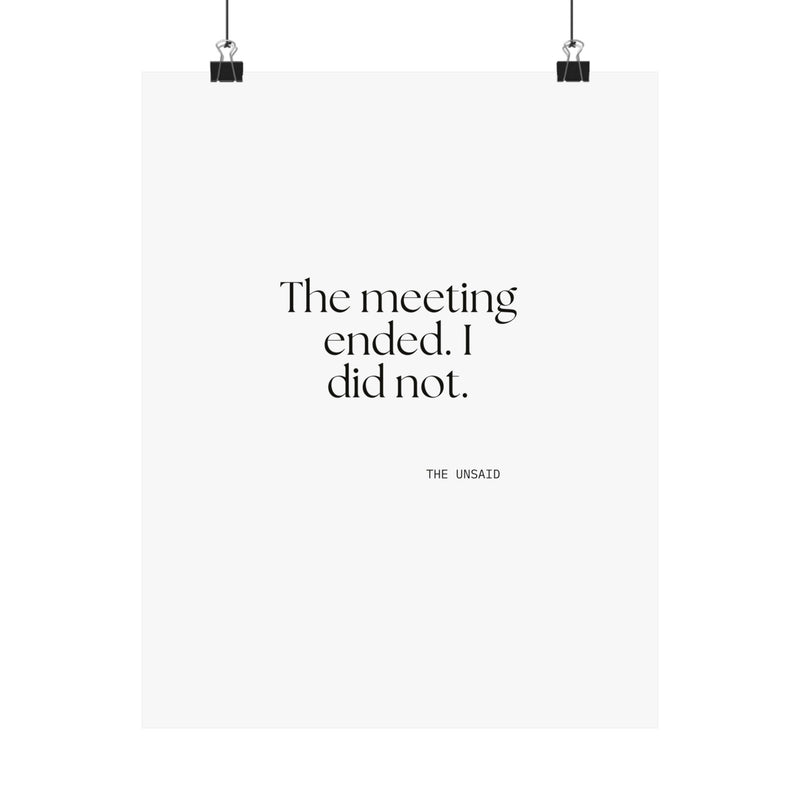 Poster — The meeting ended. I did not.