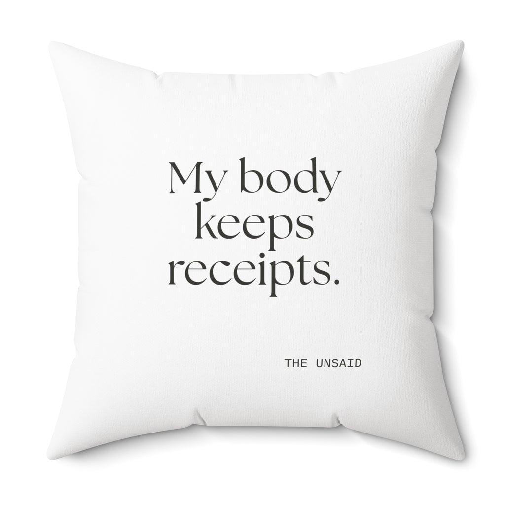 My body keeps receipts - Throw Pillow - For Quiet Minds